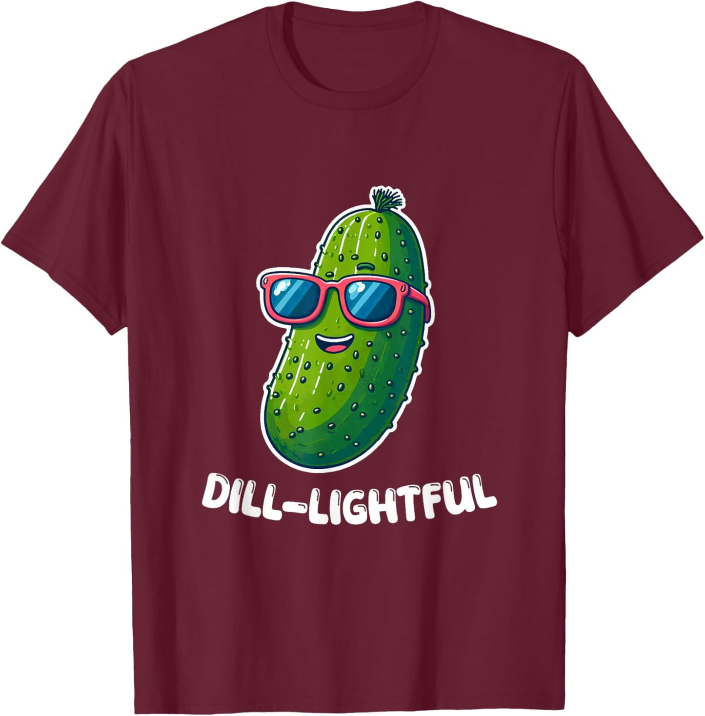 Dill-lightful Pickle Dill Sunglasses Funny T-Shirt - T-Shirt | Maroon