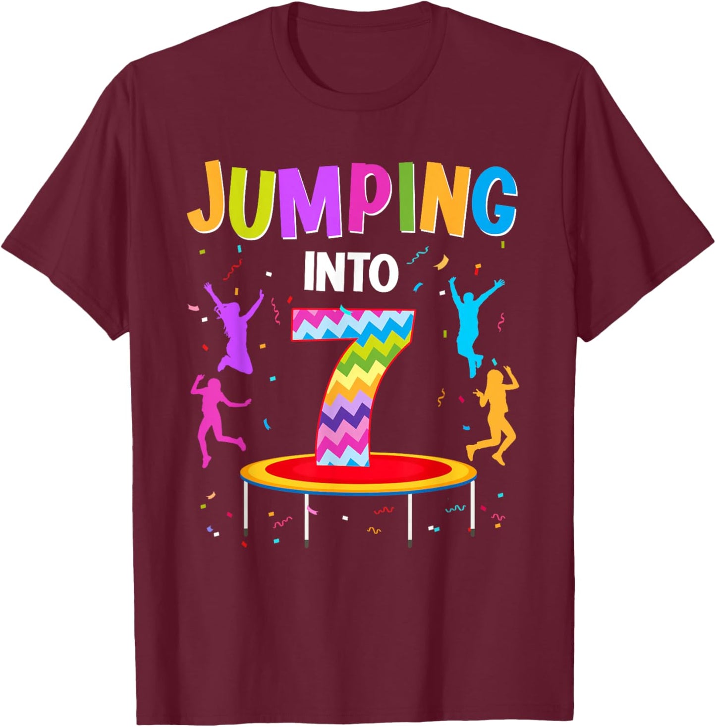 Jumping Into 7th Birthday Trampoline 7 Year Old Jumper T-Shirt - T-Shirt | Maroon