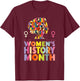 March Is Women's History Month, Empower Women T-Shirt - T-Shirt | Maroon