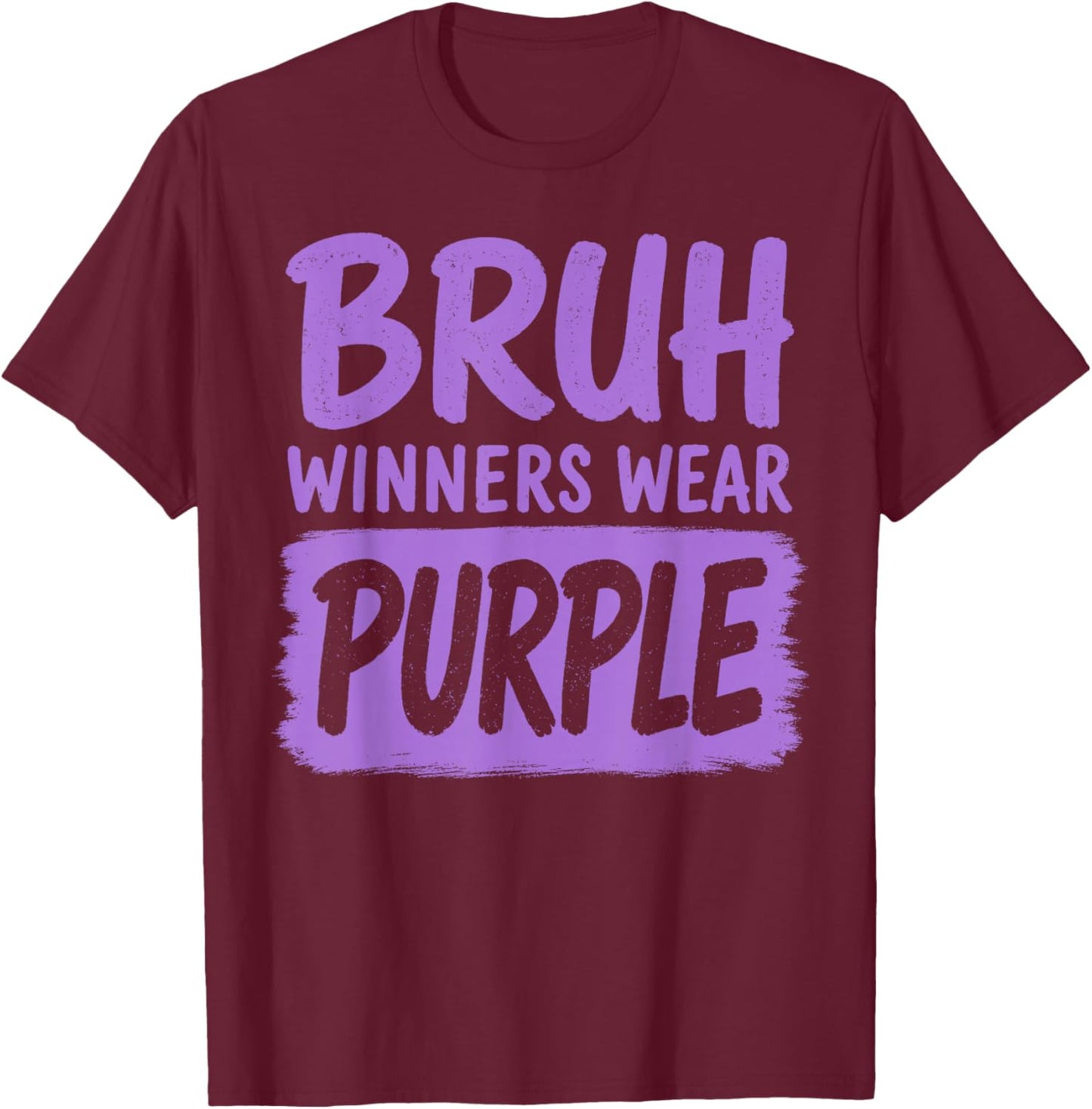 Bruh Winners Wear Purple Funny Teacher Kid Field Day Games T-Shirt - T-Shirt | Maroon