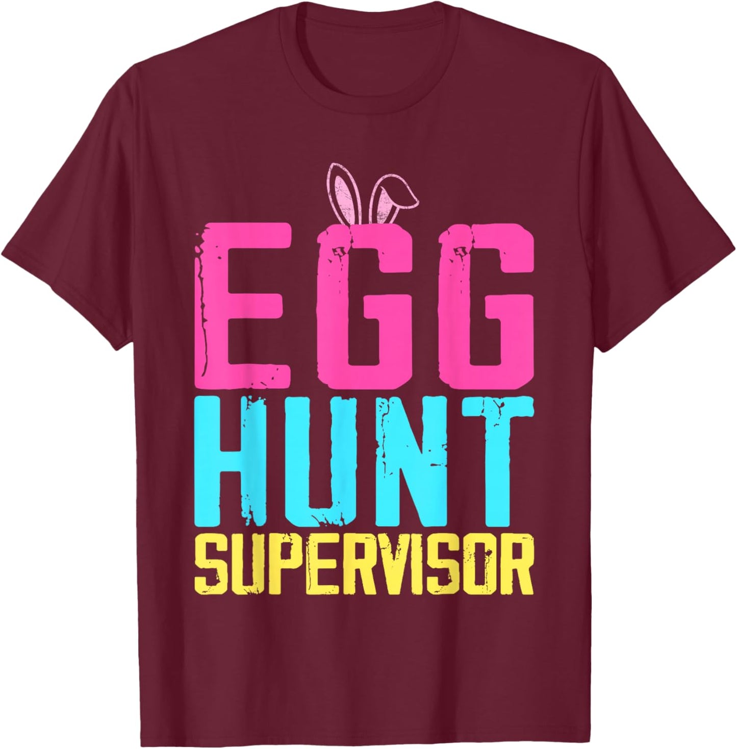 Easter egg hunt supervisor funny mom dad men women kids T-Shirt - T-Shirt | Maroon
