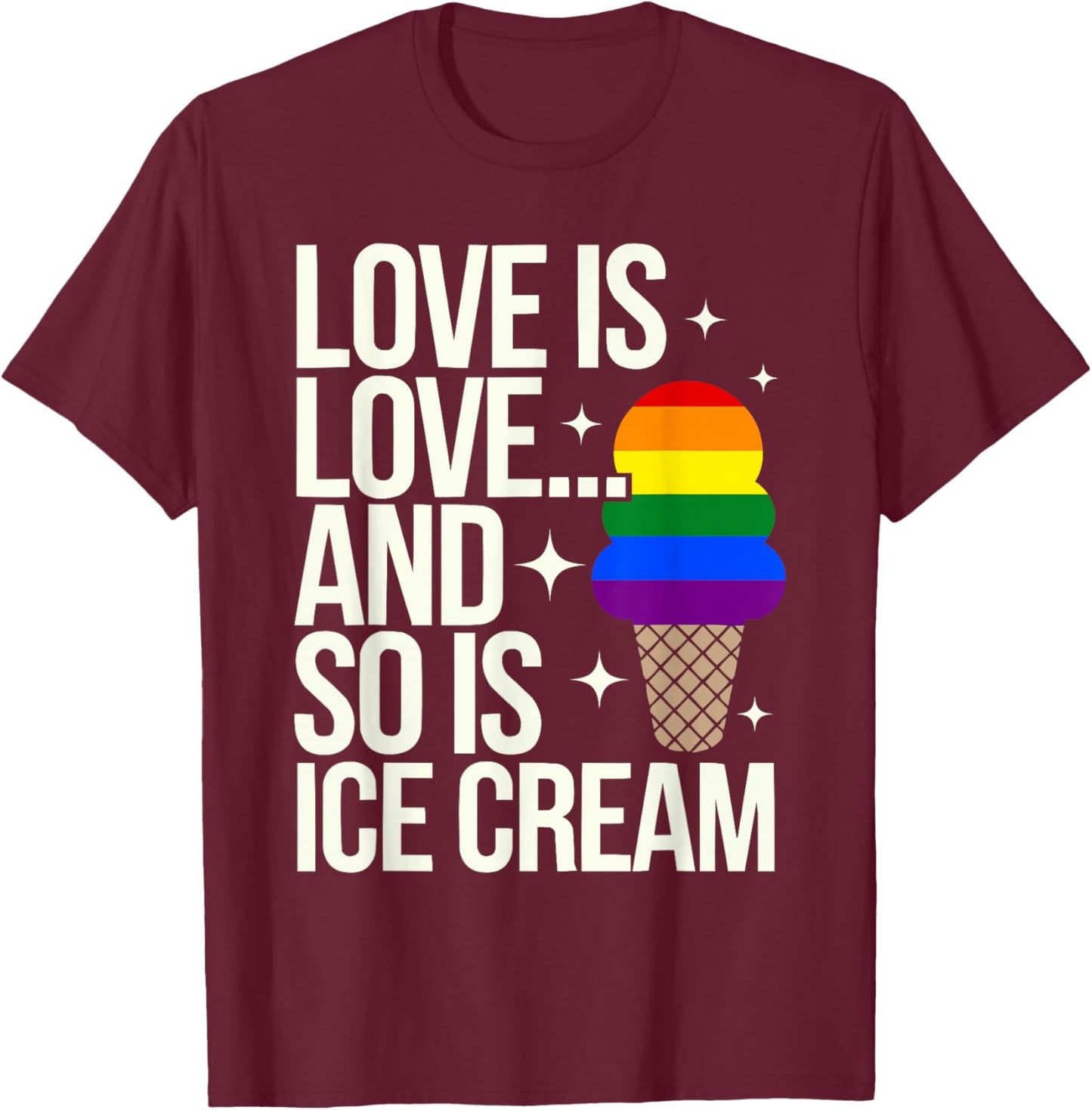 Ice Cream Lover LGBTQ Sundae Gelato Rainbow Pride Month T-Shirt - T-Shirt | Maroon
