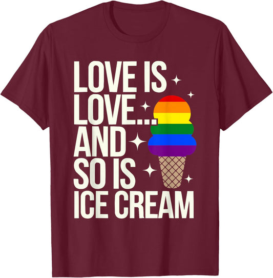 Ice Cream Lover LGBTQ Sundae Gelato Rainbow Pride Month T-Shirt - T-Shirt | Maroon