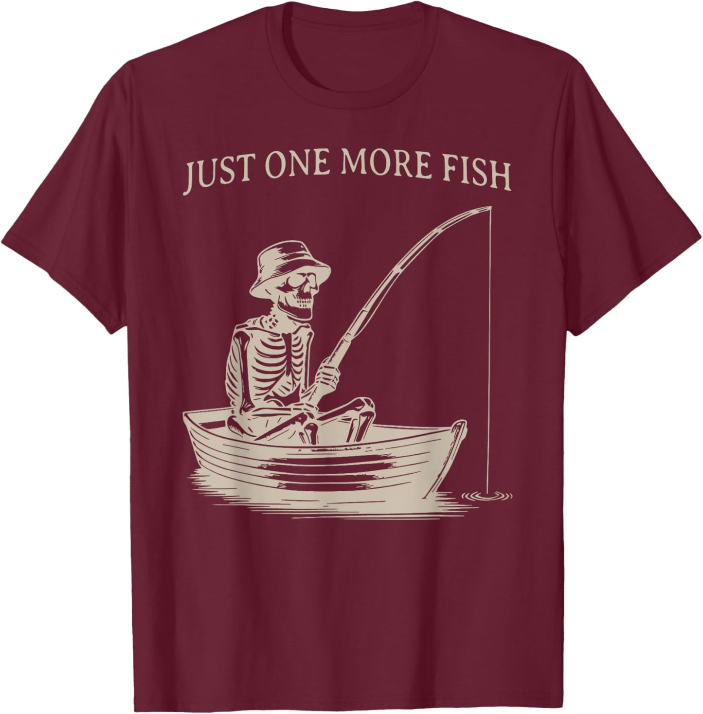 Funny Skeleton Fishing Just One More Fish Boating Humor T-Shirt - T-Shirt | Maroon