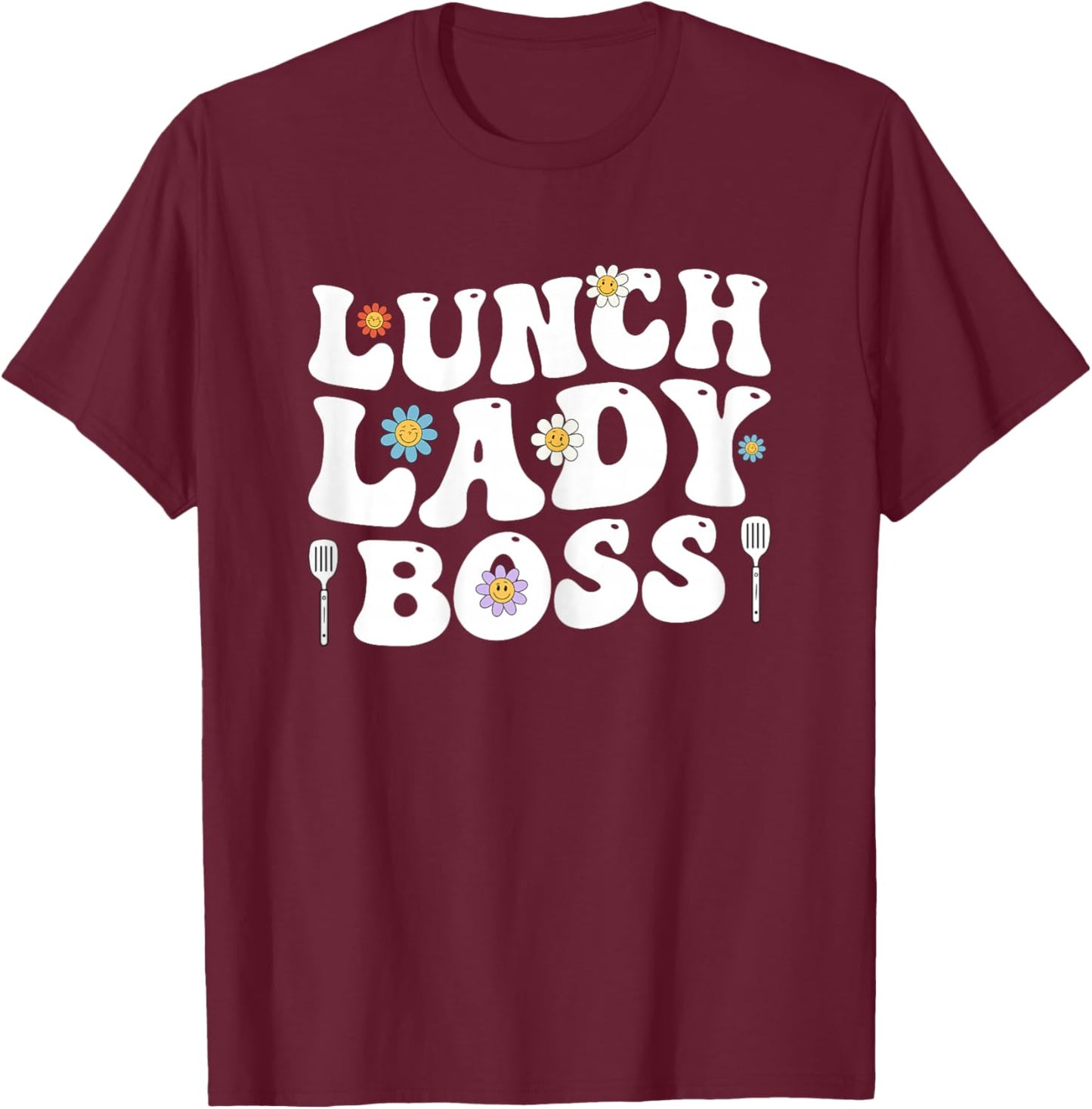 Lunch Lady Boss Food Servers School Cafeteria Worker Women T-Shirt - T-Shirt | Maroon