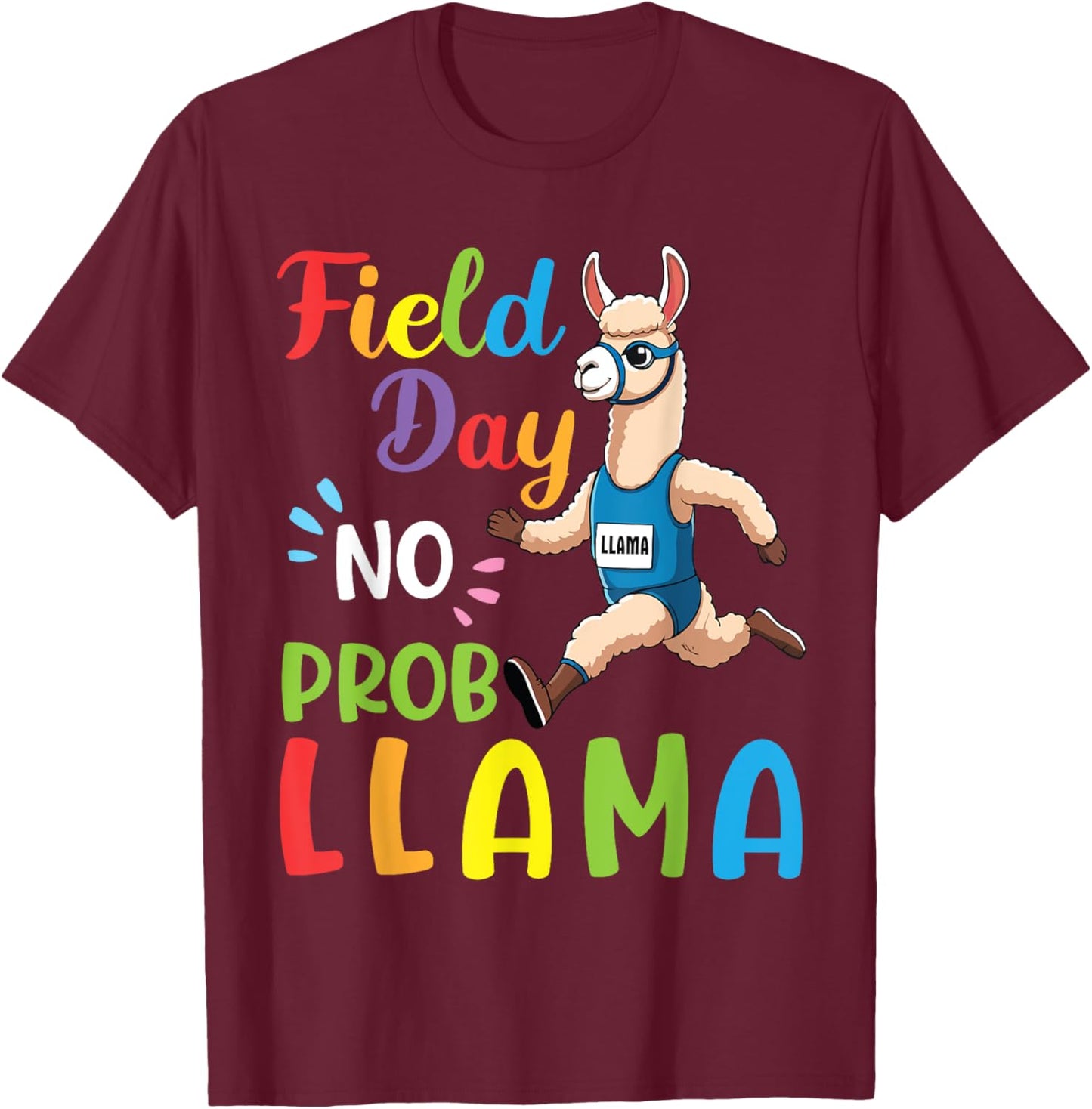 Field Day No Prob Llama Funny Running Llama Sports Problem T-Shirt - T-Shirt | Maroon