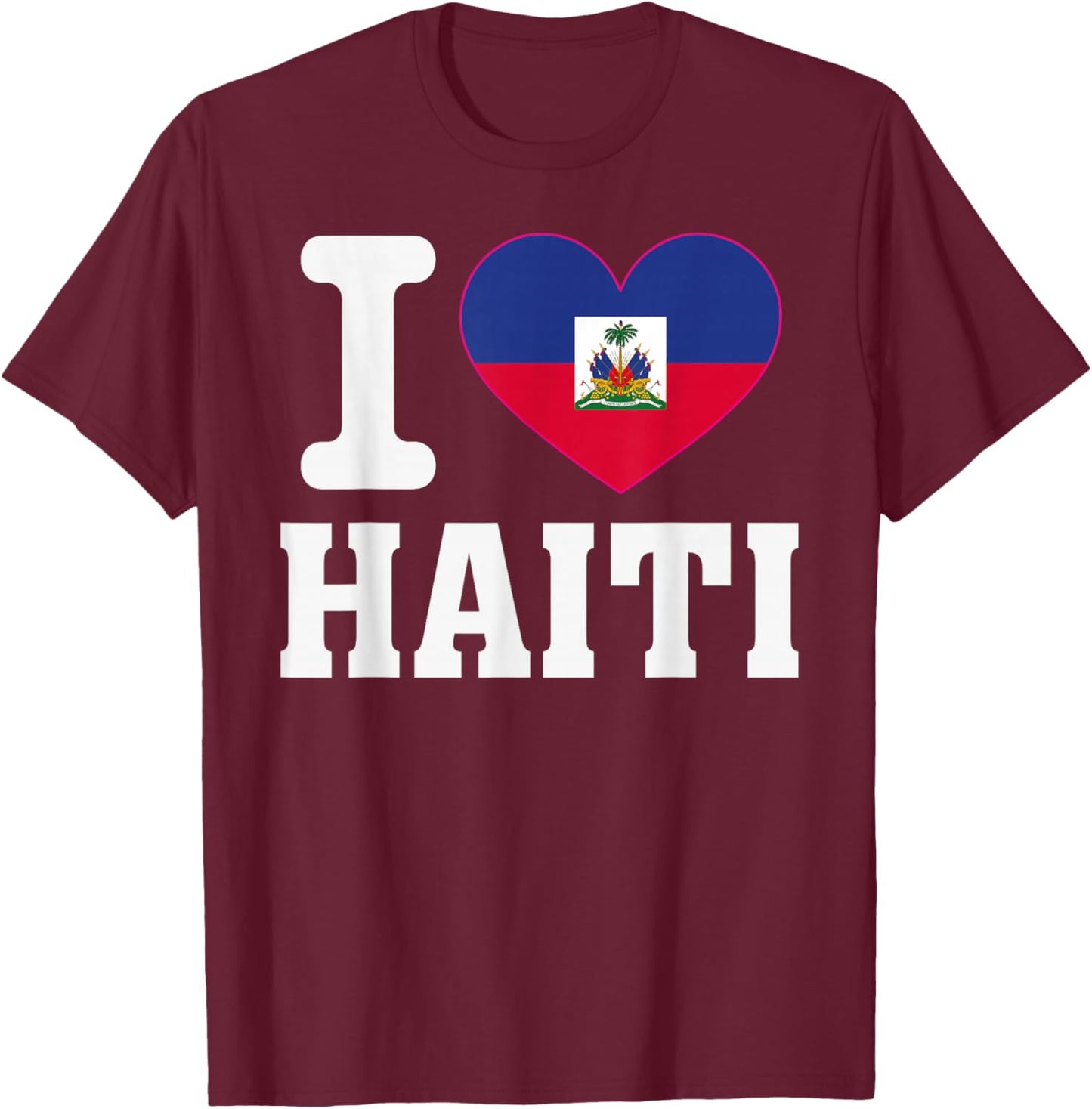 I Love Haiti Heart Souvenir Lovers Pride Travel T-Shirt - T-Shirt | Maroon