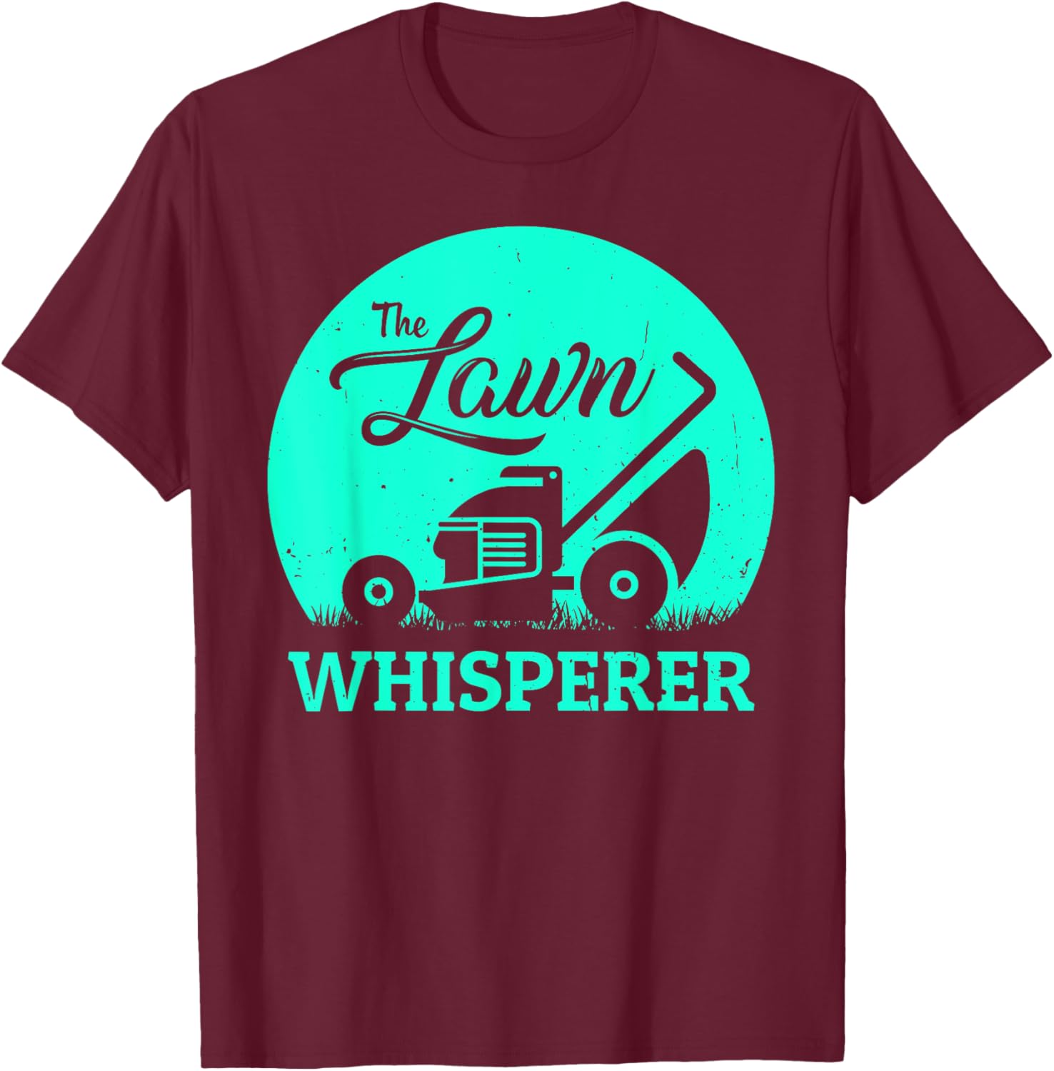 Lawn Whisperer Funny Gardener Lawn Mower Gag Outfit T-Shirt - T-Shirt | Maroon