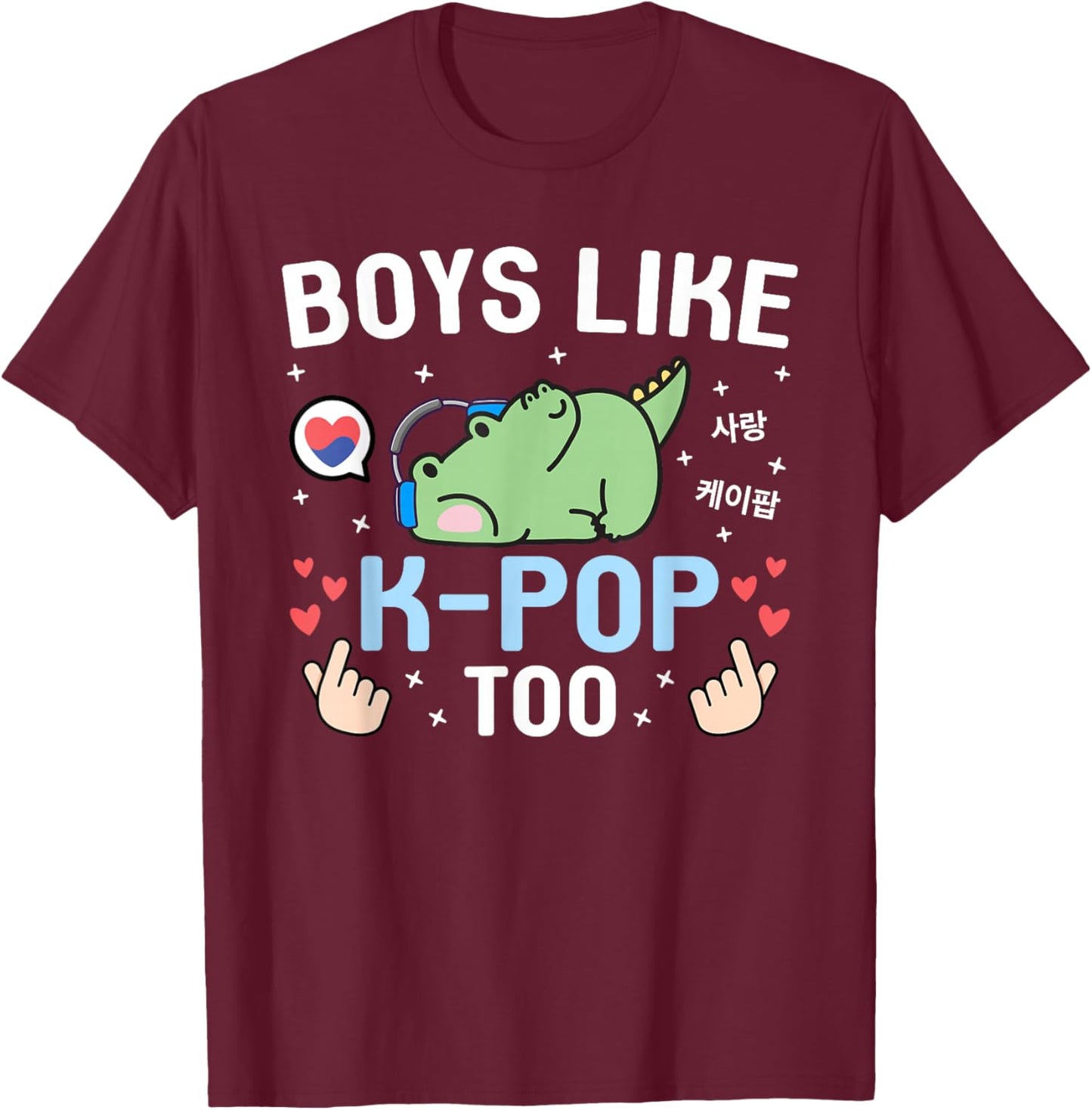 Boys Like K-Pop Too Cute Kawaii Crocodile Korean Music K-Pop T-Shirt - T-Shirt | Maroon