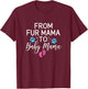 From Fur Mama To Baby Mama Dog Cat Owner New Mom T-Shirt - T-Shirt | Maroon
