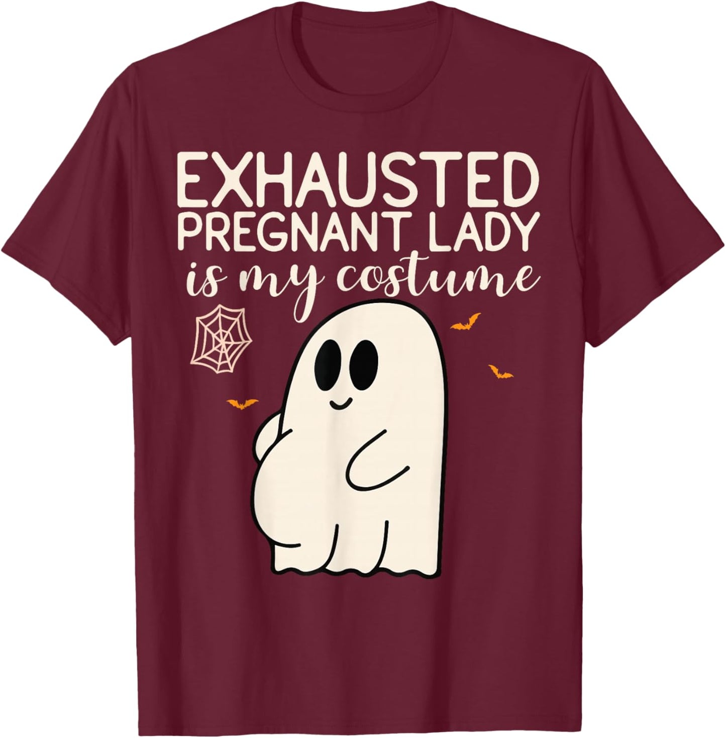 Exhausted Pregnant Lady is My Costume Pregnancy Announcement T-Shirt - T-Shirt | Maroon