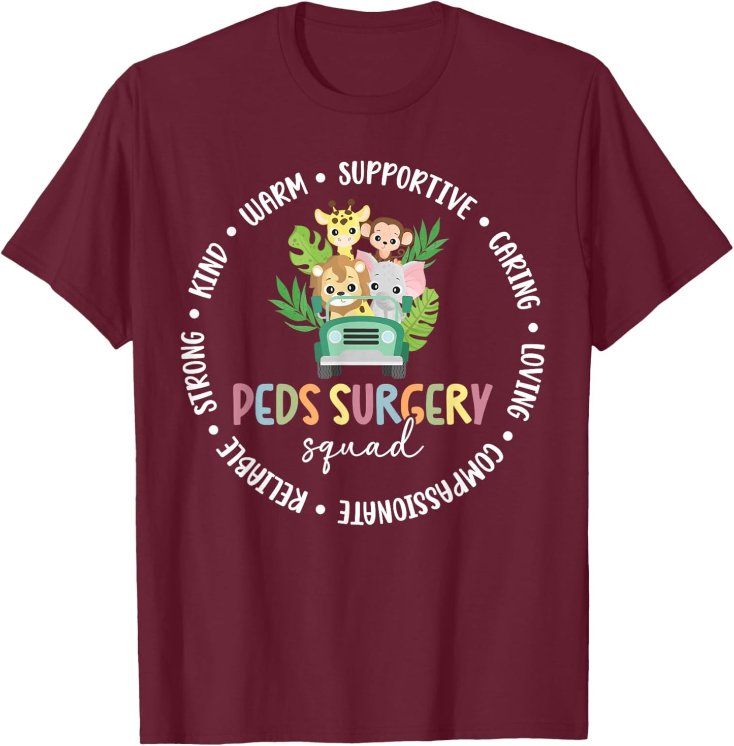 Peds Surgery Squad Appreciation Pediatric Surgery Nurse T-Shirt - T-Shirt | Maroon