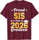 Proud Sis of A Class of 2026 Graduate Kids Senior T-Shirt - T-Shirt | Maroon