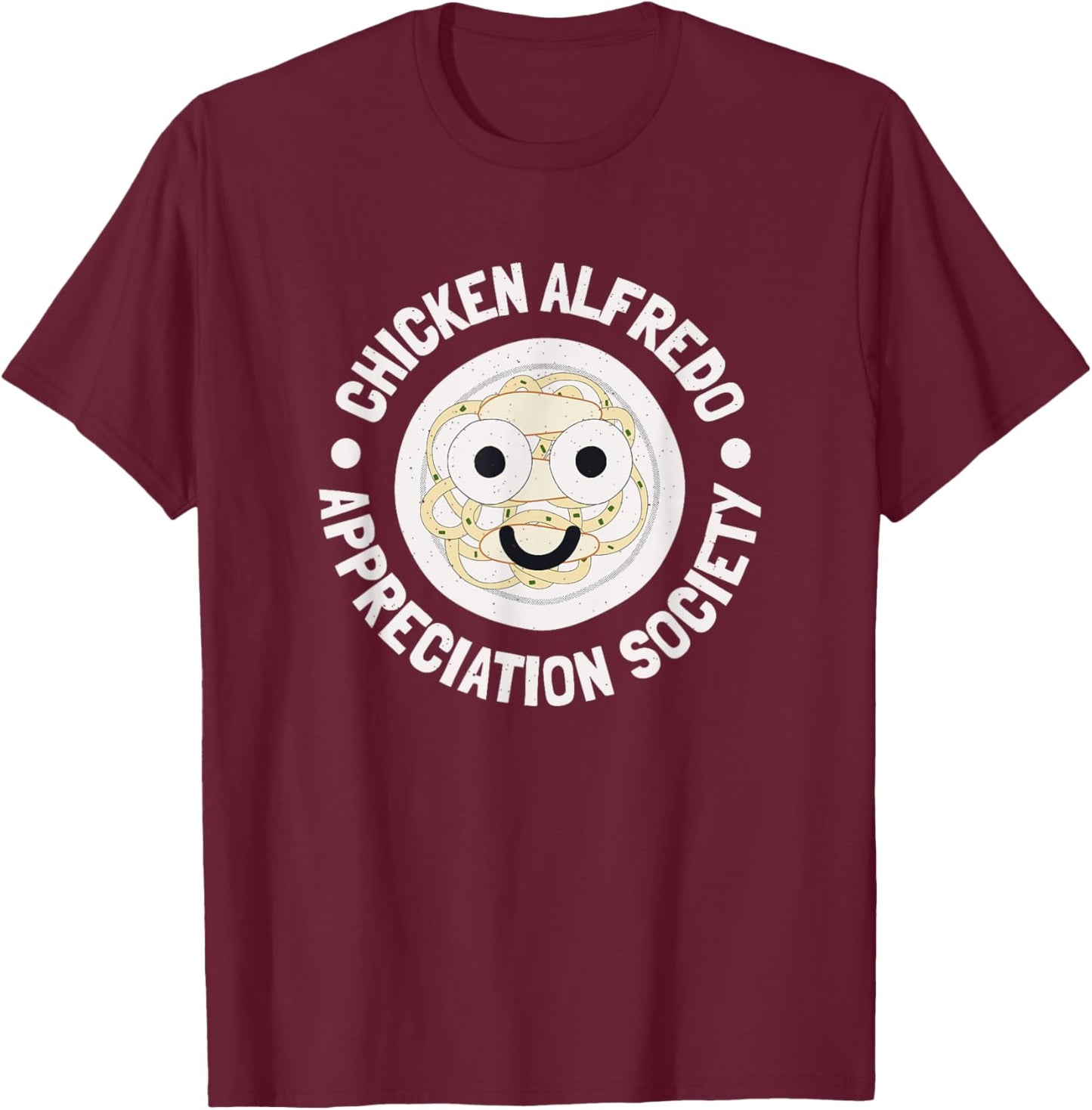 Love Chicken Alfredo Clothing Co. - Chicken Alfredo Appreciation Society - -Adult, Short Sleeve, Black, Small T-Shirt - T-Shirt | Maroon
