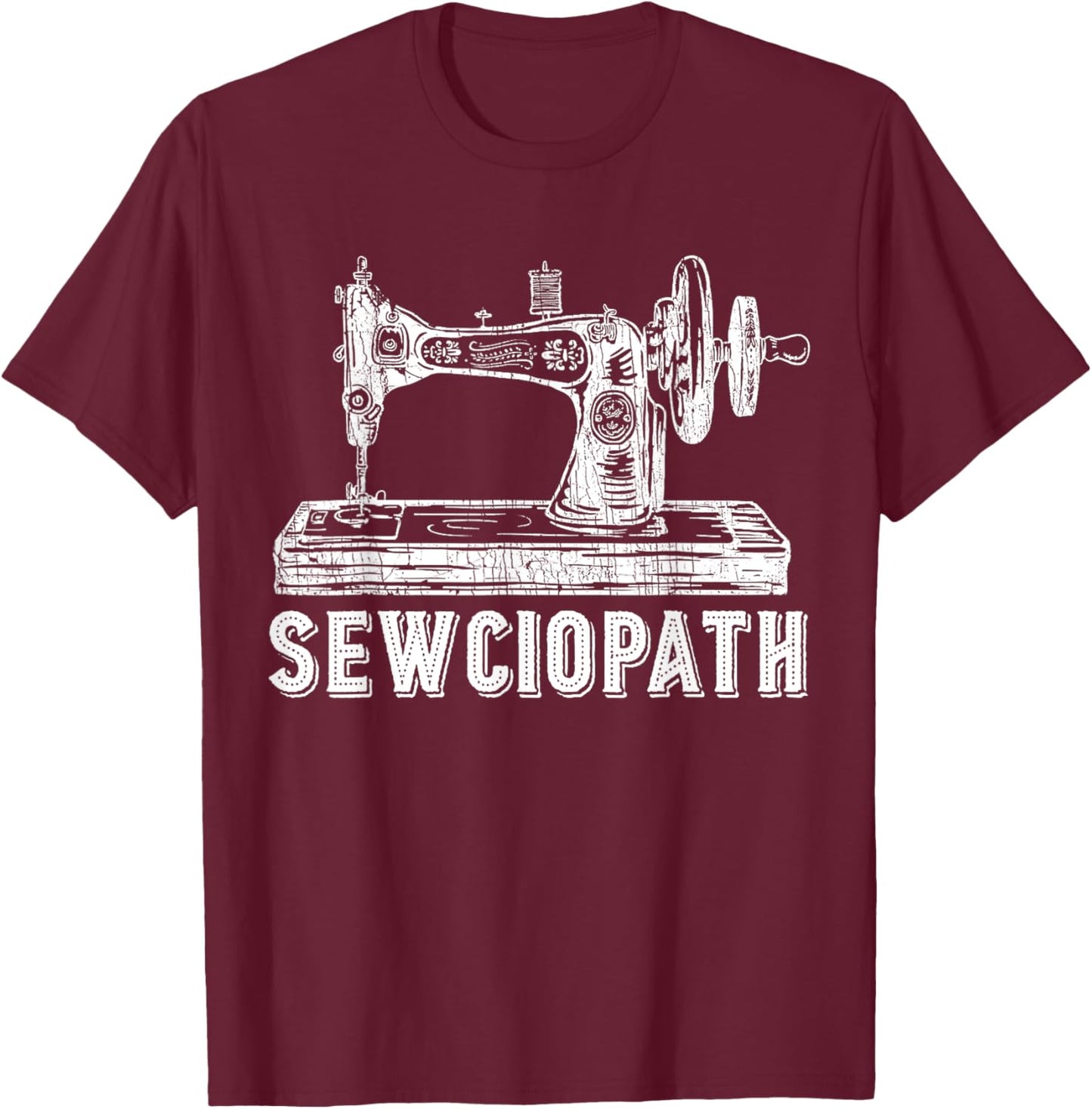Funny Sewing Quilting Sewciopath Women T-Shirt - T-Shirt | Maroon