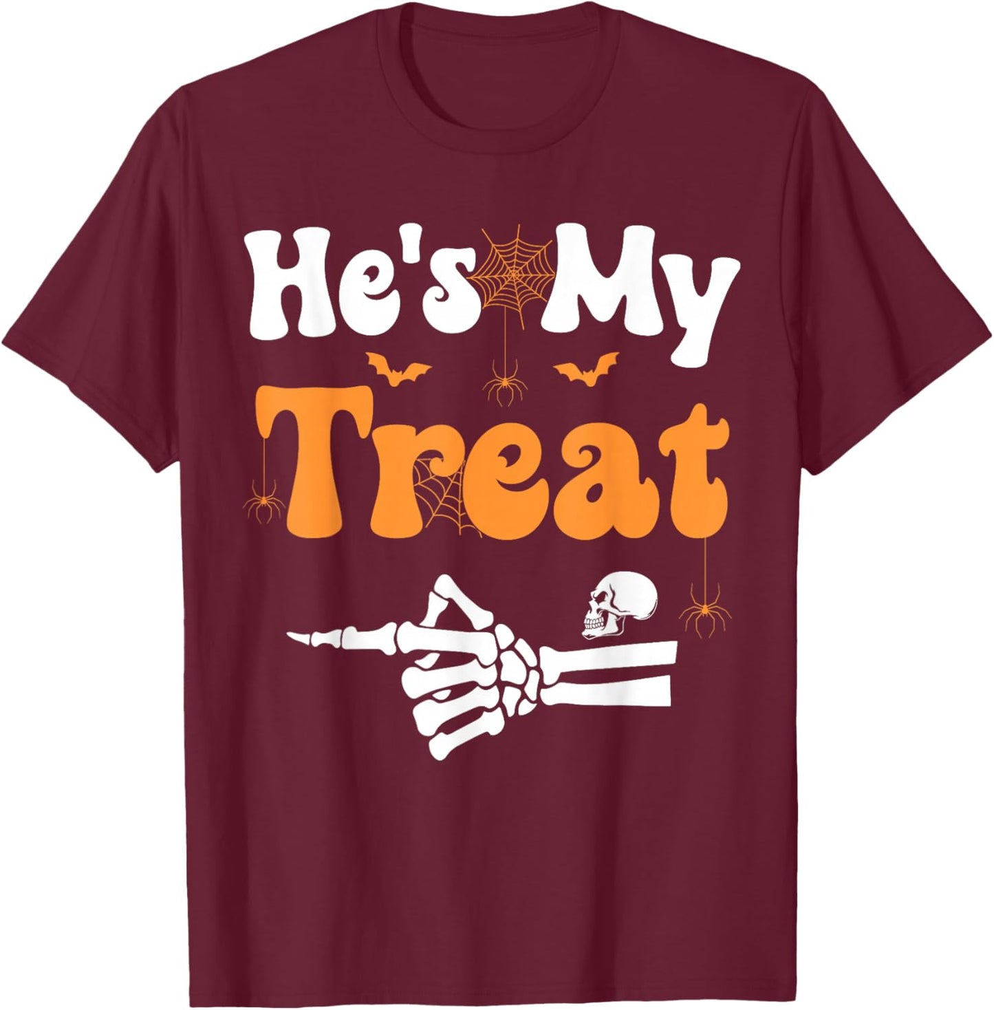 He's My Treat Skeleton Couples Matching Couple Halloween T-Shirt - T-Shirt | Maroon