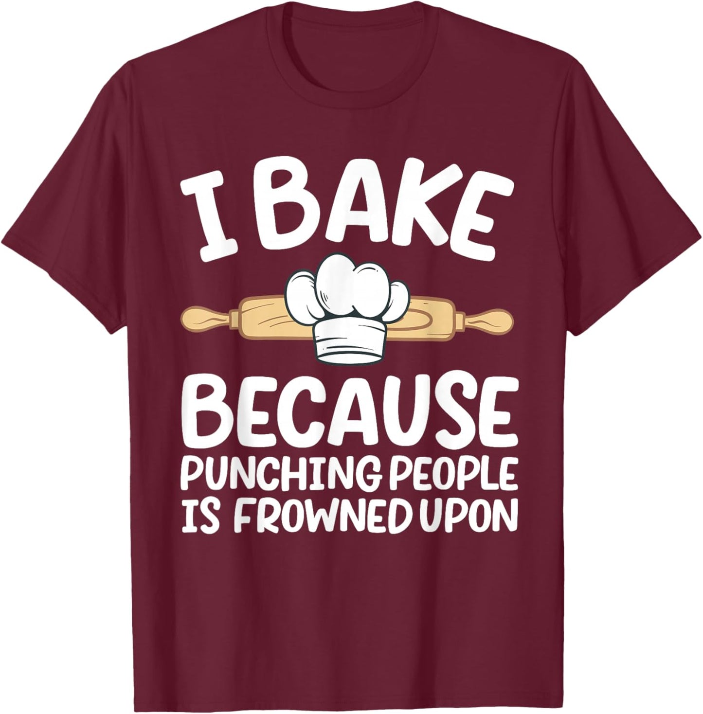 Funny Baking Design Women Pastry Chef Baking Baker T-Shirt - T-Shirt | Maroon