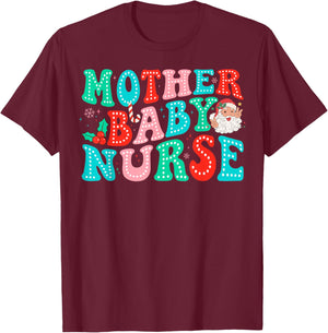 Mother Baby Nurse Christmas Postpartum Nursing NP RN Squad T-Shirt - T-Shirt | Maroon