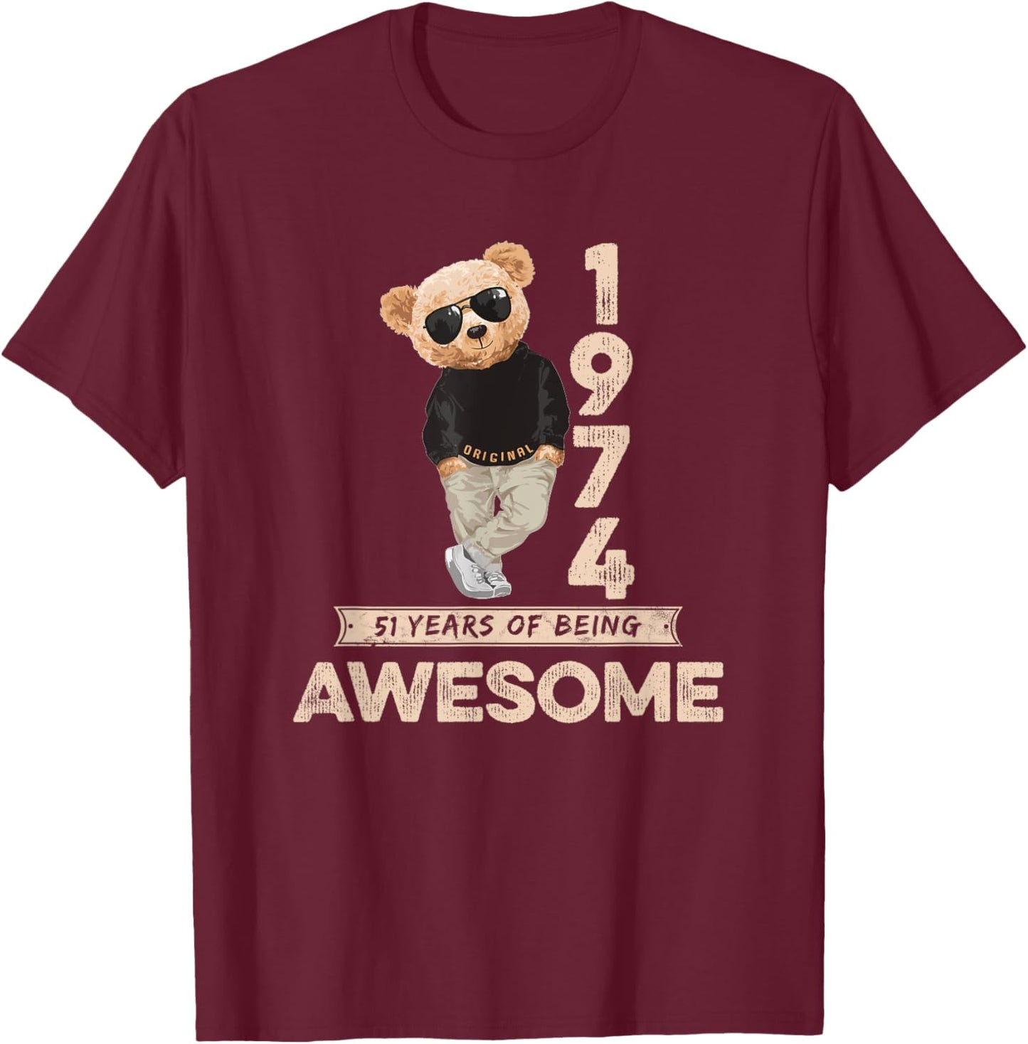 51st Birthday Men Women 1974 Original Awesome Teddy Bear T-Shirt - T-Shirt | Maroon