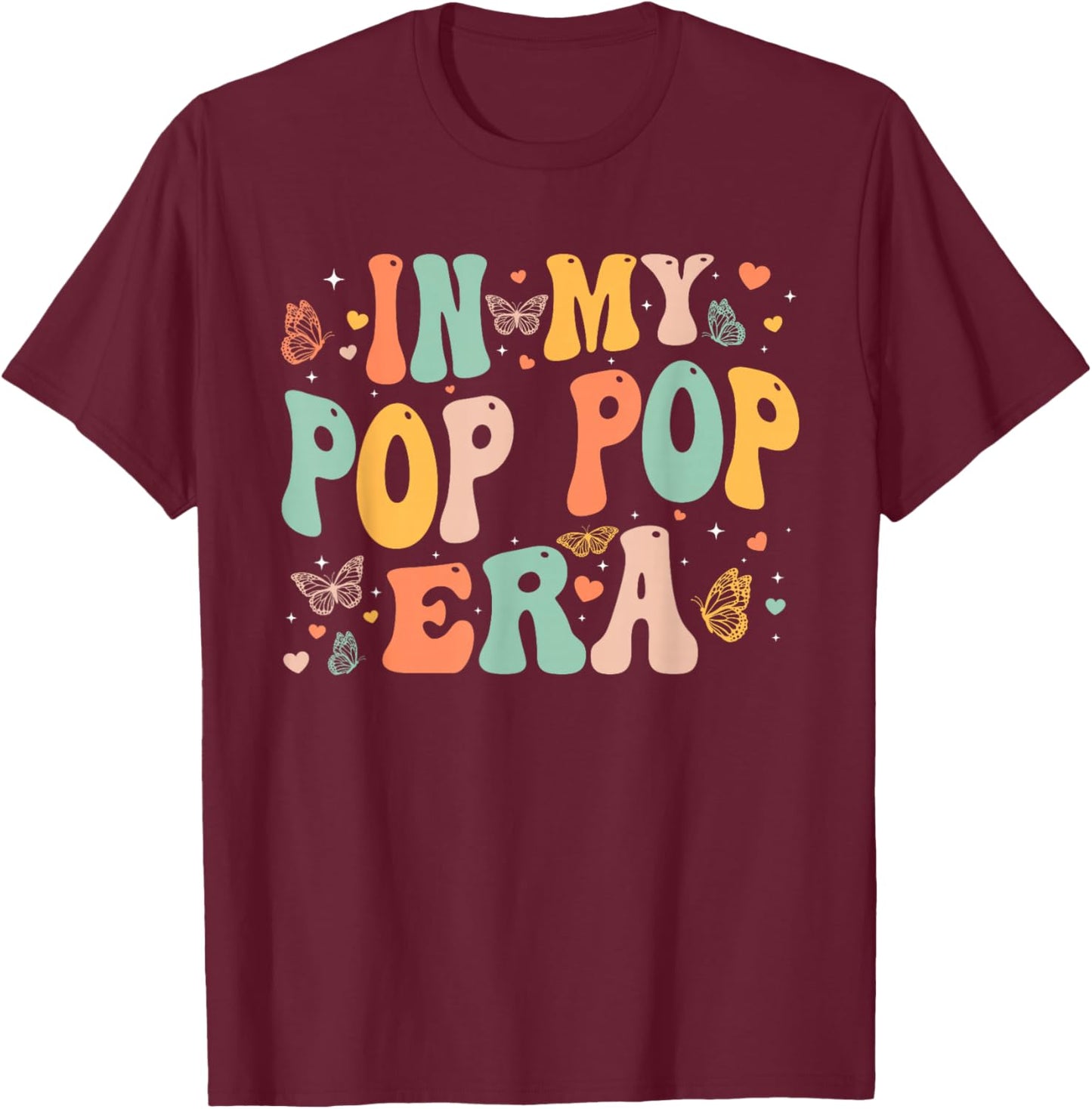 Retro Groovy In My Pop Pop Era Father's Day Men Dad Grandpa T-Shirt - T-Shirt | Maroon