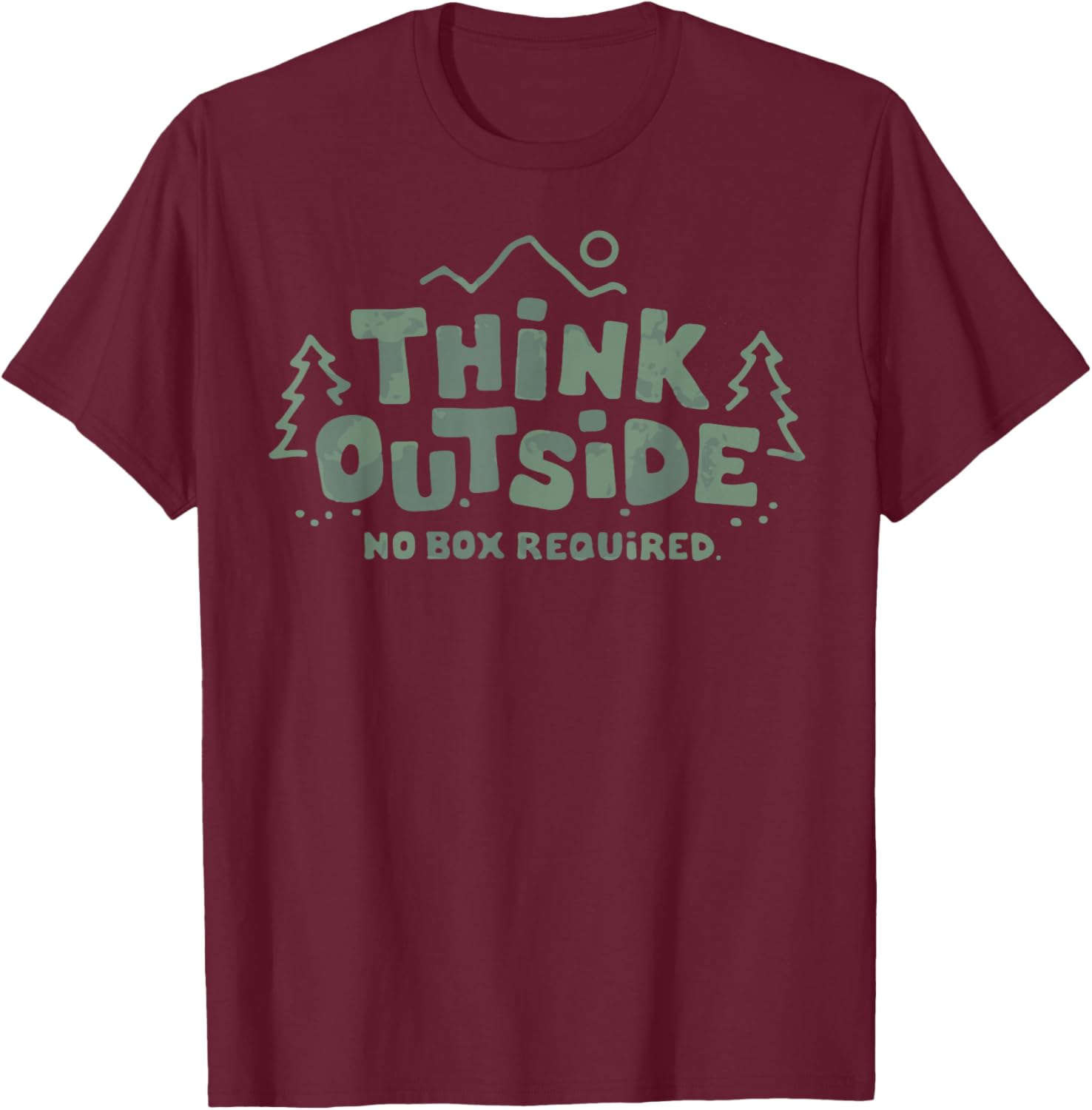 Think Outside No Box Required Graphic T-Shirt - T-Shirt | Maroon