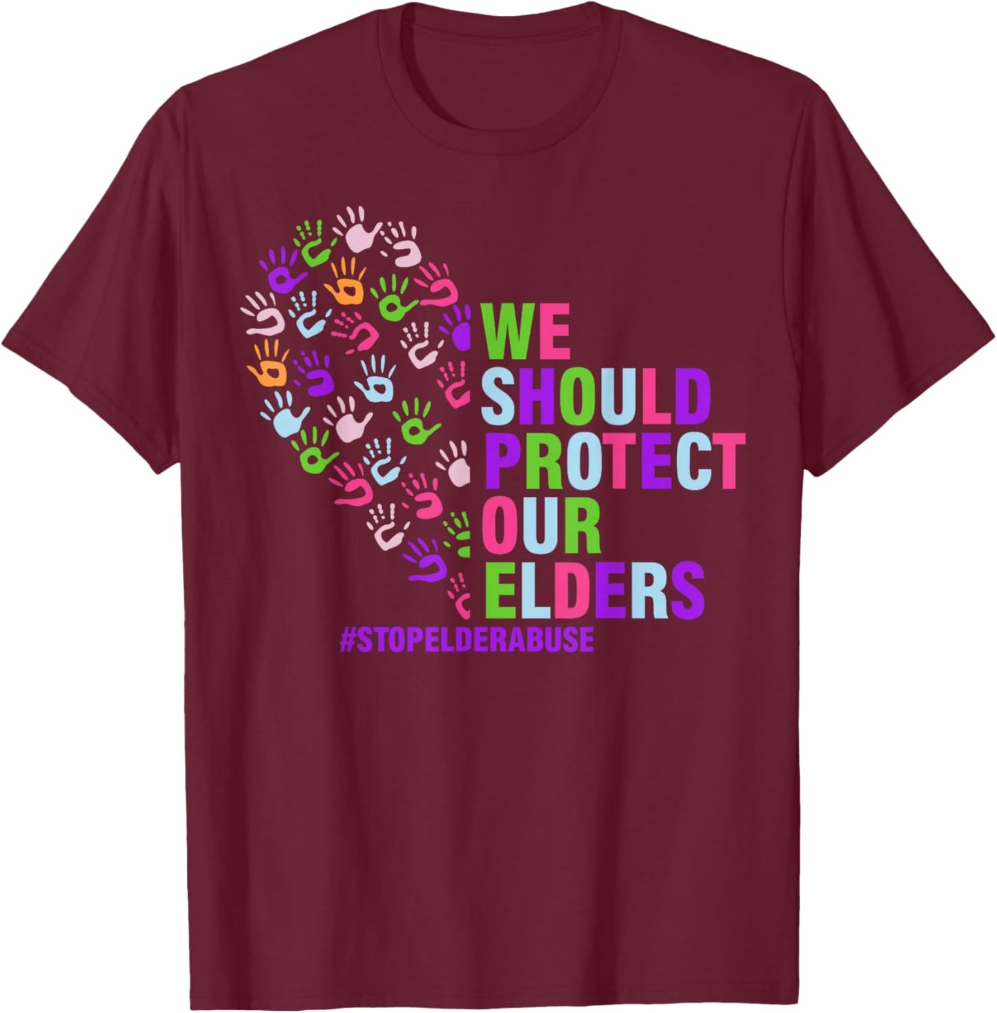 Elder Abuse Awareness Stop Elder Abuse prevention T-Shirt - T-Shirt | Maroon