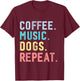 Funny Coffee Music Dogs Cute Dog Coffee Music Teacher T-Shirt - T-Shirt | Maroon