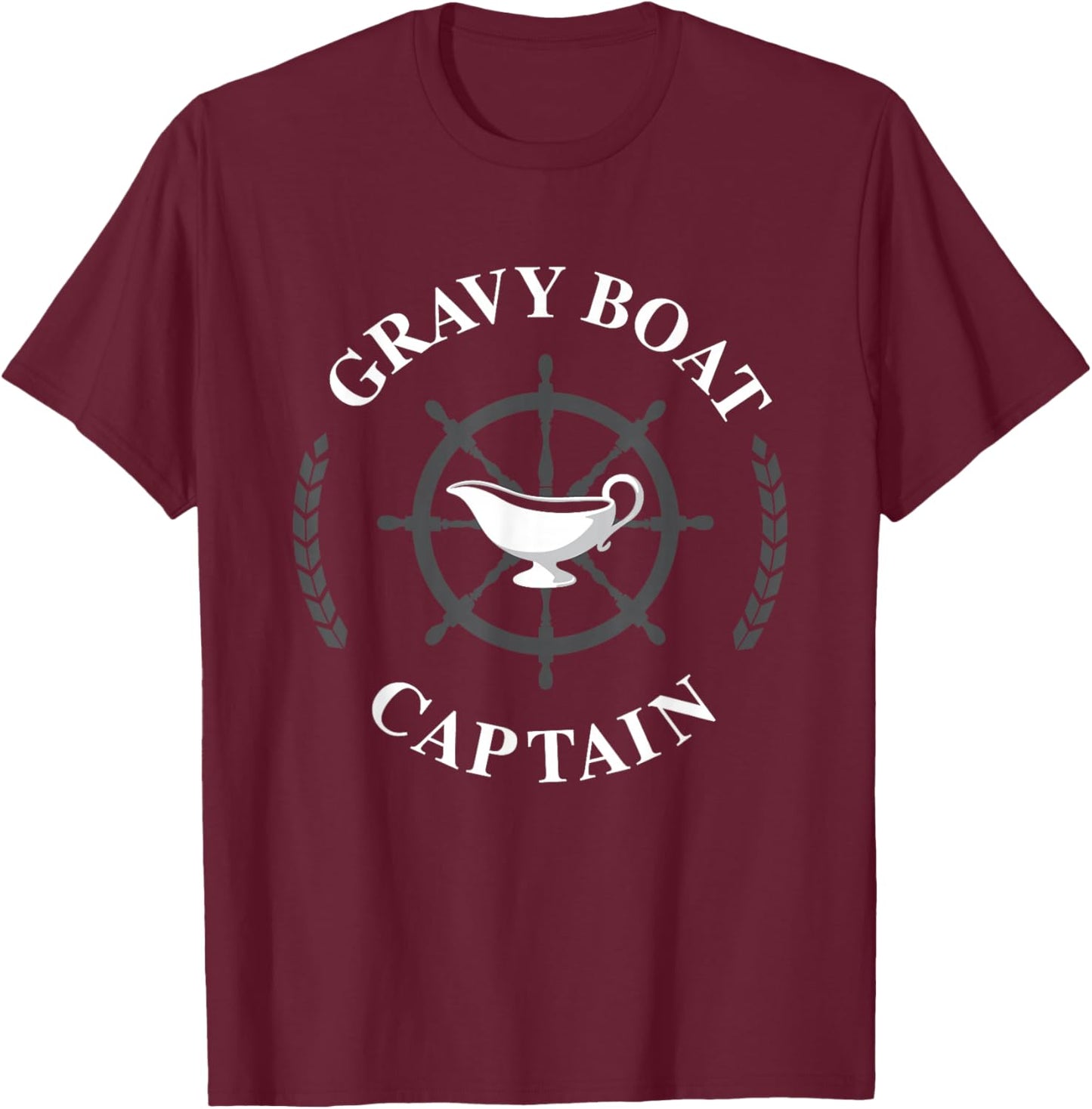 Gravy Boat Captain Funny Thanksgiving Gravy T-Shirt - T-Shirt | Maroon