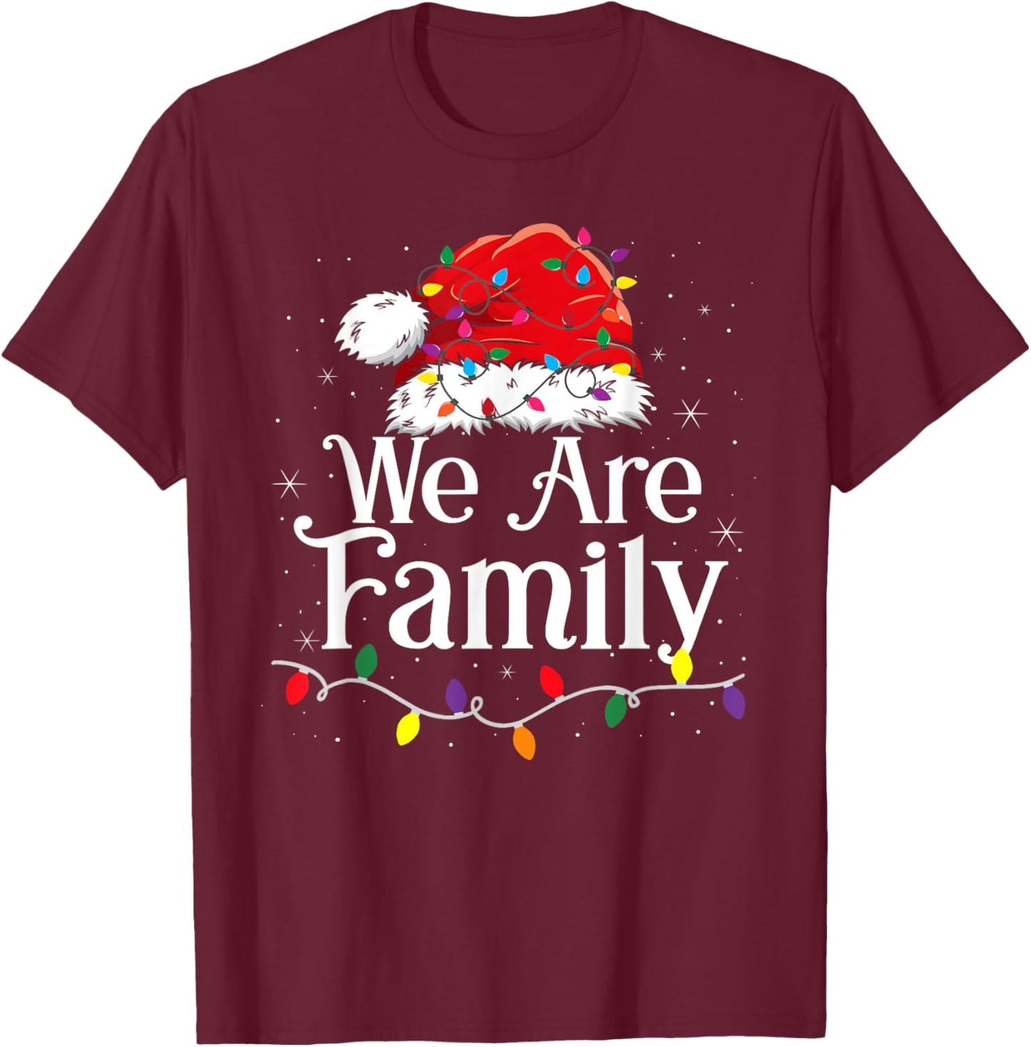 We Are Family Christmas Pajamas Funny Matching Xmas T-Shirt - T-Shirt | Maroon