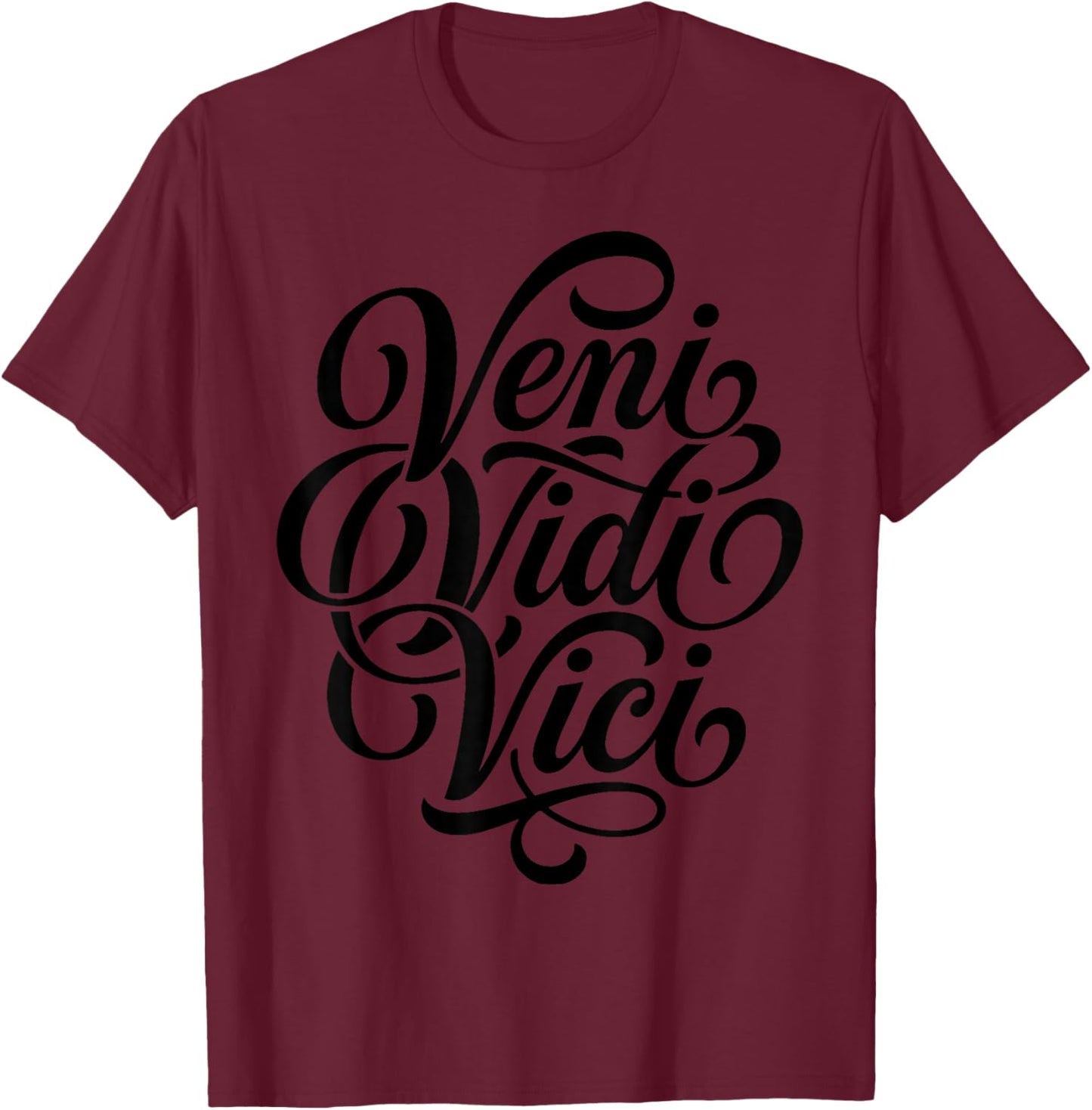 Veni Vidi Vici Phrase Latine Étudiant en Histoire Romaine T-Shirt - T-Shirt | Maroon