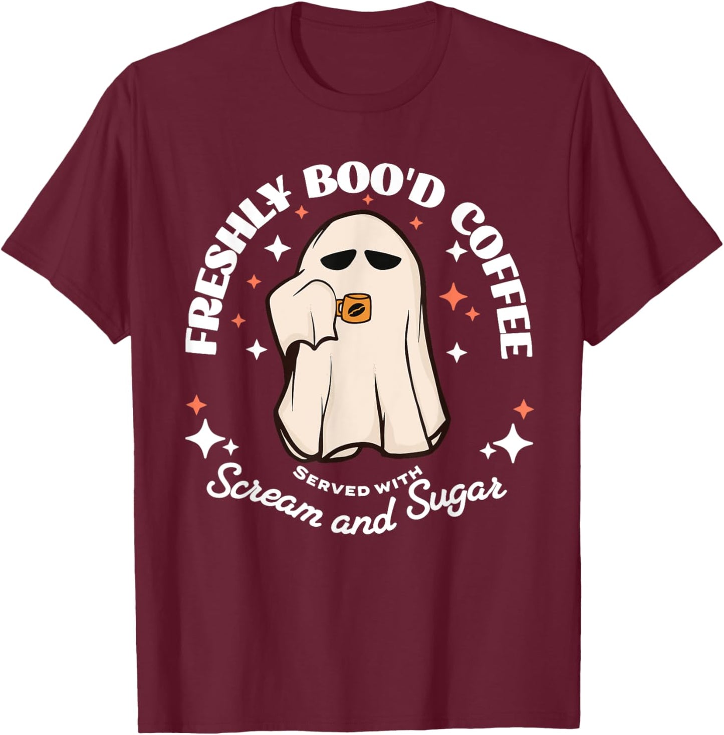 Freshly Boo'd Coffee Funny Halloween Ghost Coffee Lover T-Shirt - T-Shirt | Maroon