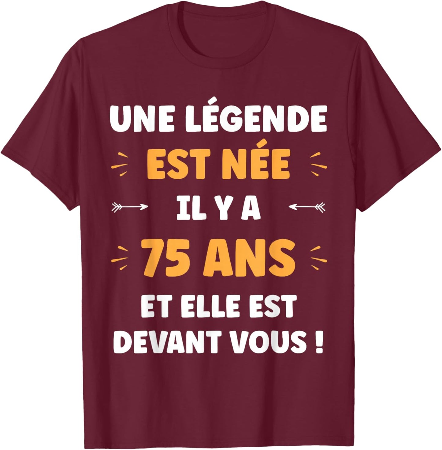 Funny Boy Legend 75 Years Birthday 75 Years T-Shirt - T-Shirt | Maroon