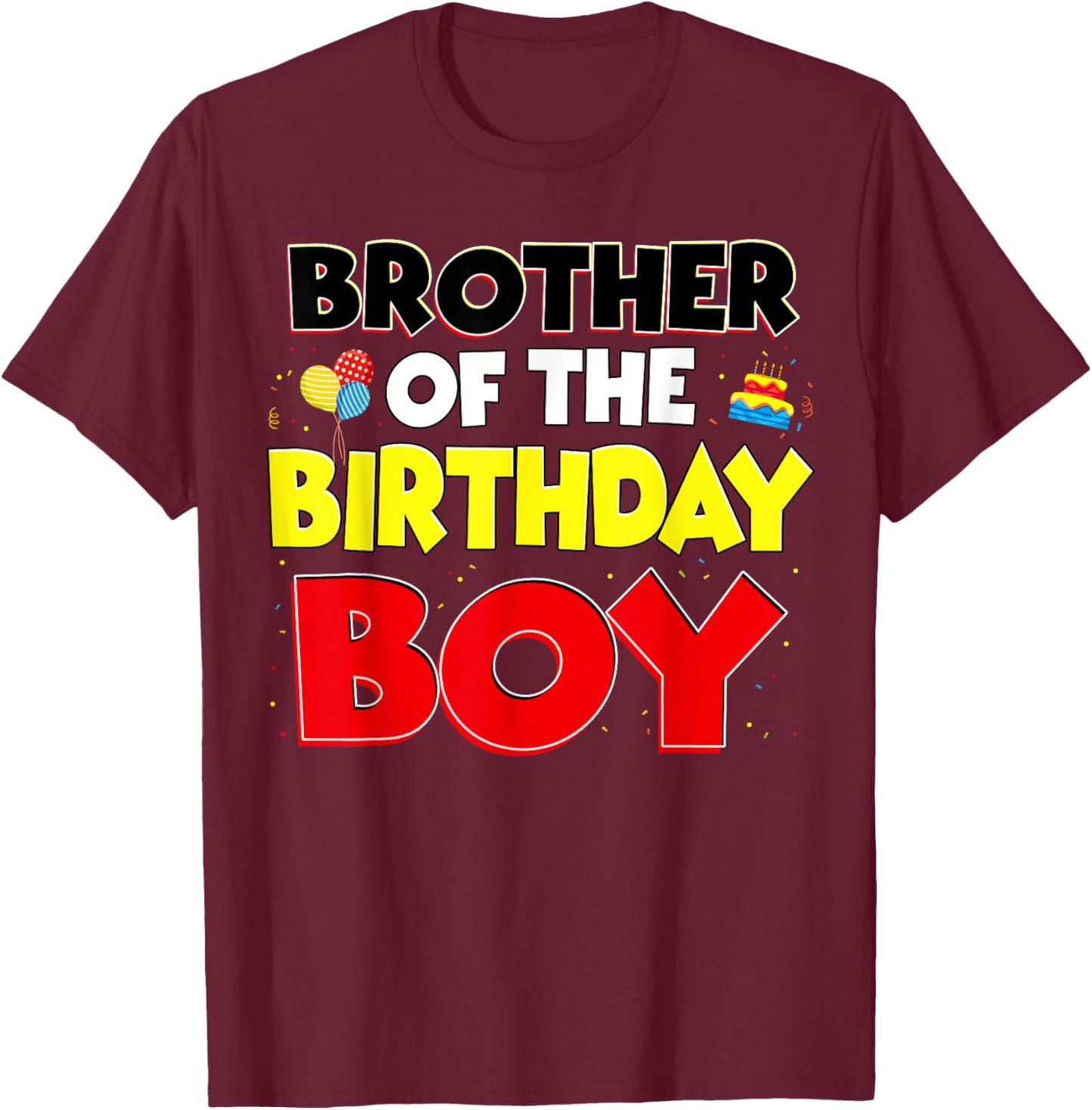 Brother Of The Birthday Boy Family Birthday Party Outfit T-Shirt - T-Shirt | Maroon