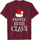 Middle Sister Claus Christmas Santa's Pajama Family Matching T-Shirt - T-Shirt | Maroon