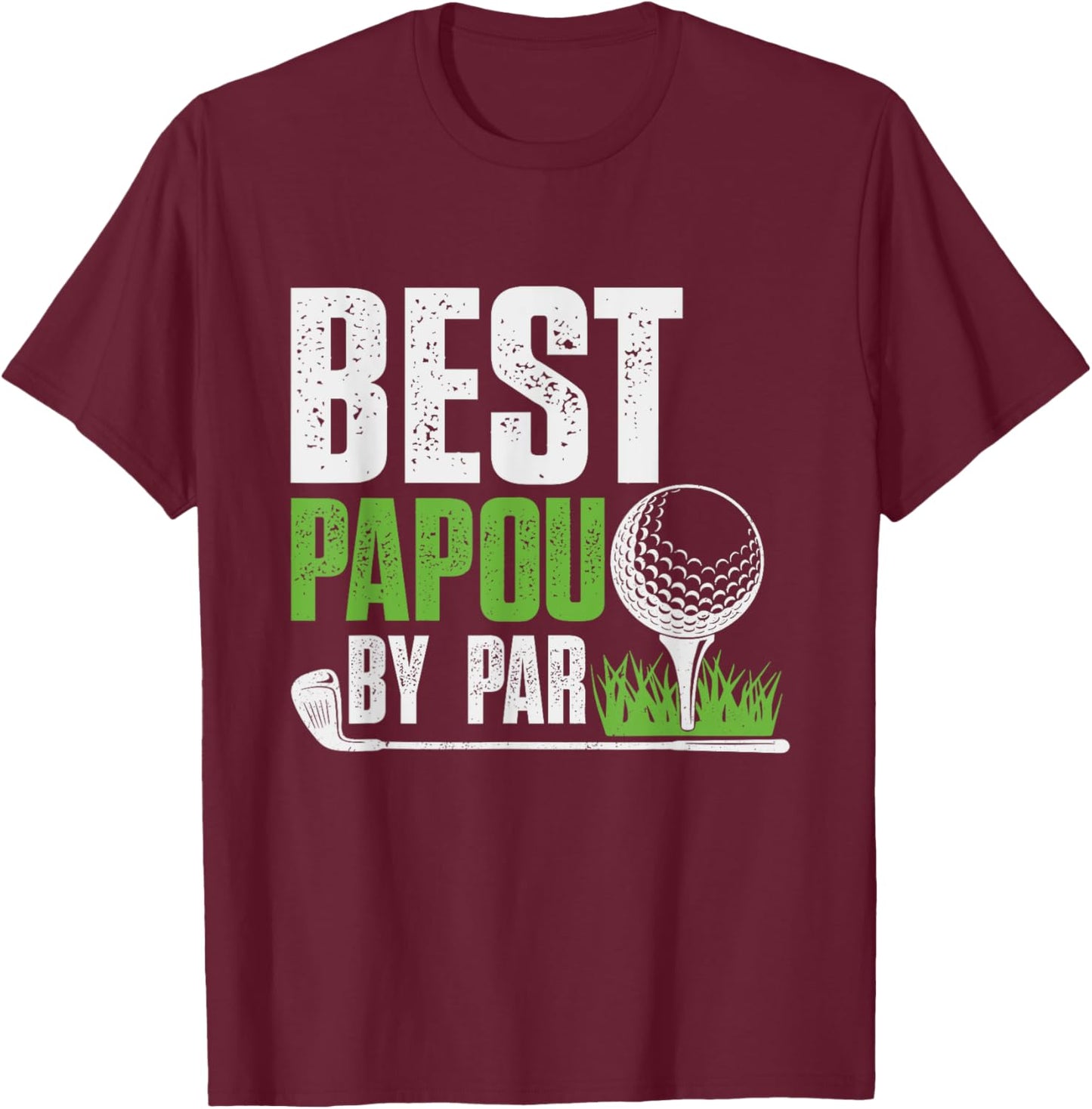 Vintage Best Papou By Par Gifts For Fathers Day Golf Lover T-Shirt - T-Shirt | Maroon