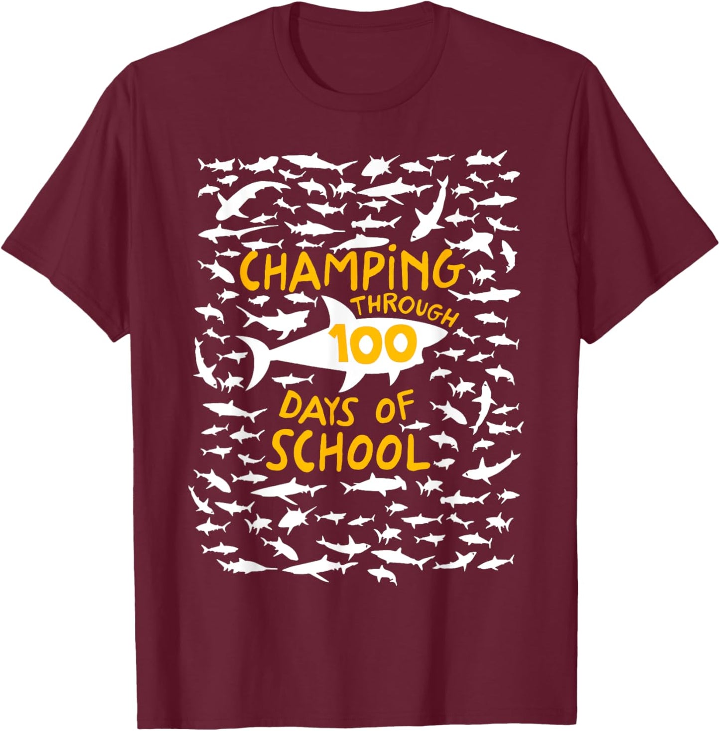 Champing Through 100 Days of School Shark Happy 100th Day T-Shirt - T-Shirt | Maroon