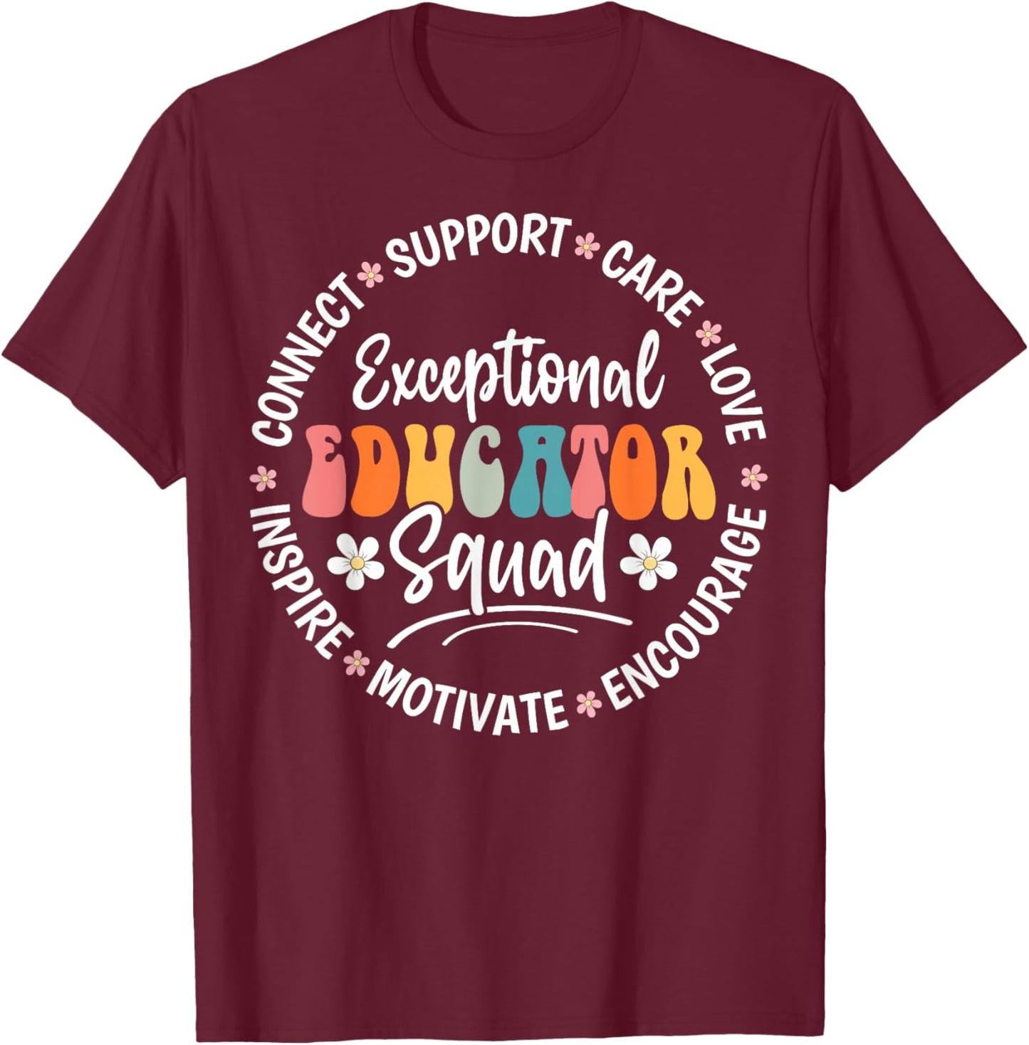 Exceptional Educator Squad Appreciation Week Back to School T-Shirt - T-Shirt | Maroon