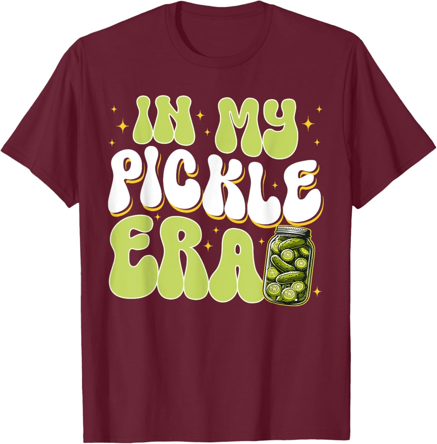 Retro Pickle Shirt In My Pickle Era Retro Women Girls Teens T-Shirt - T-Shirt | Maroon