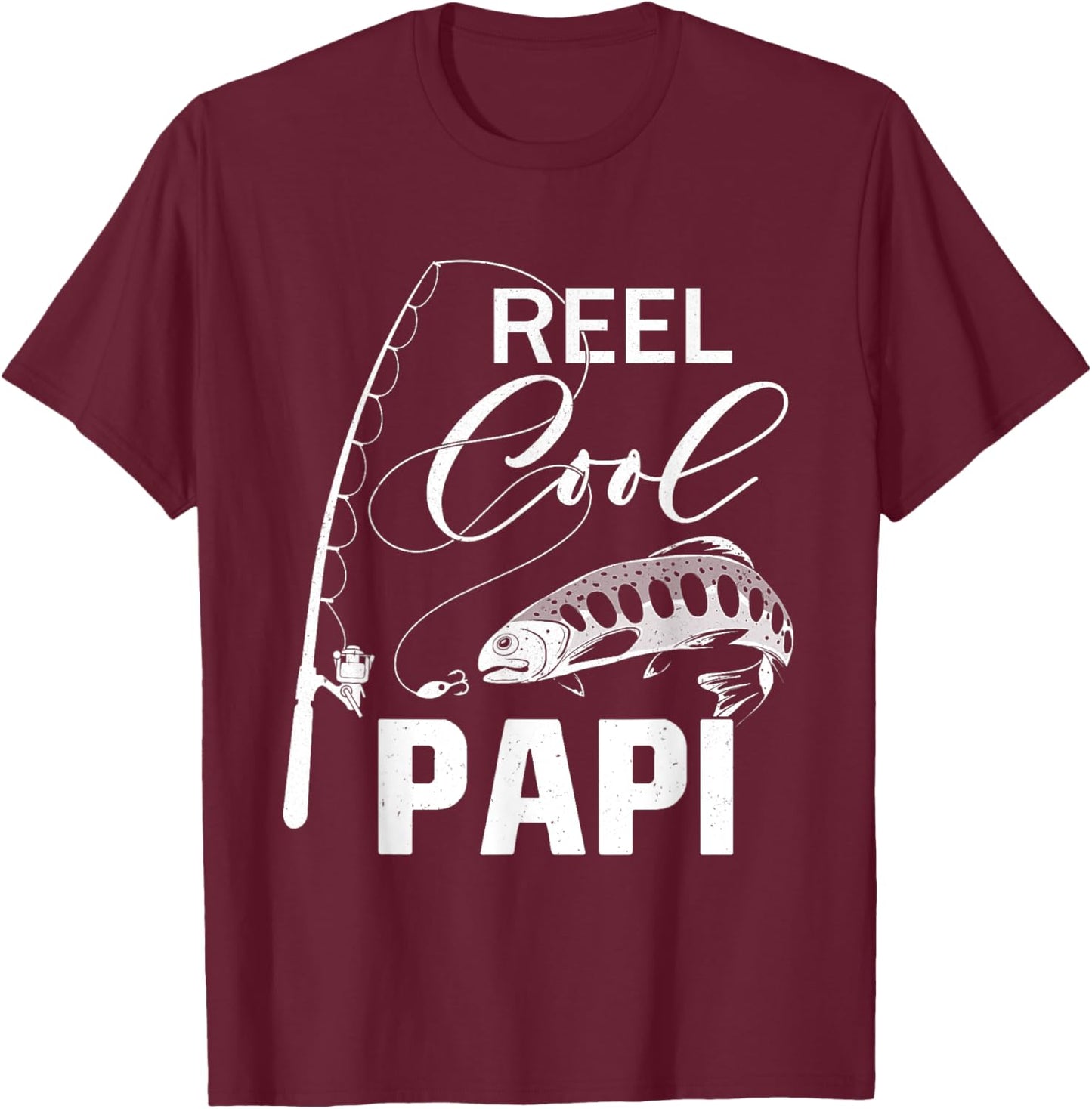 Reel Cool Papi Fishing Gifts For Father's Day Fisherman T-Shirt - T-Shirt | Maroon