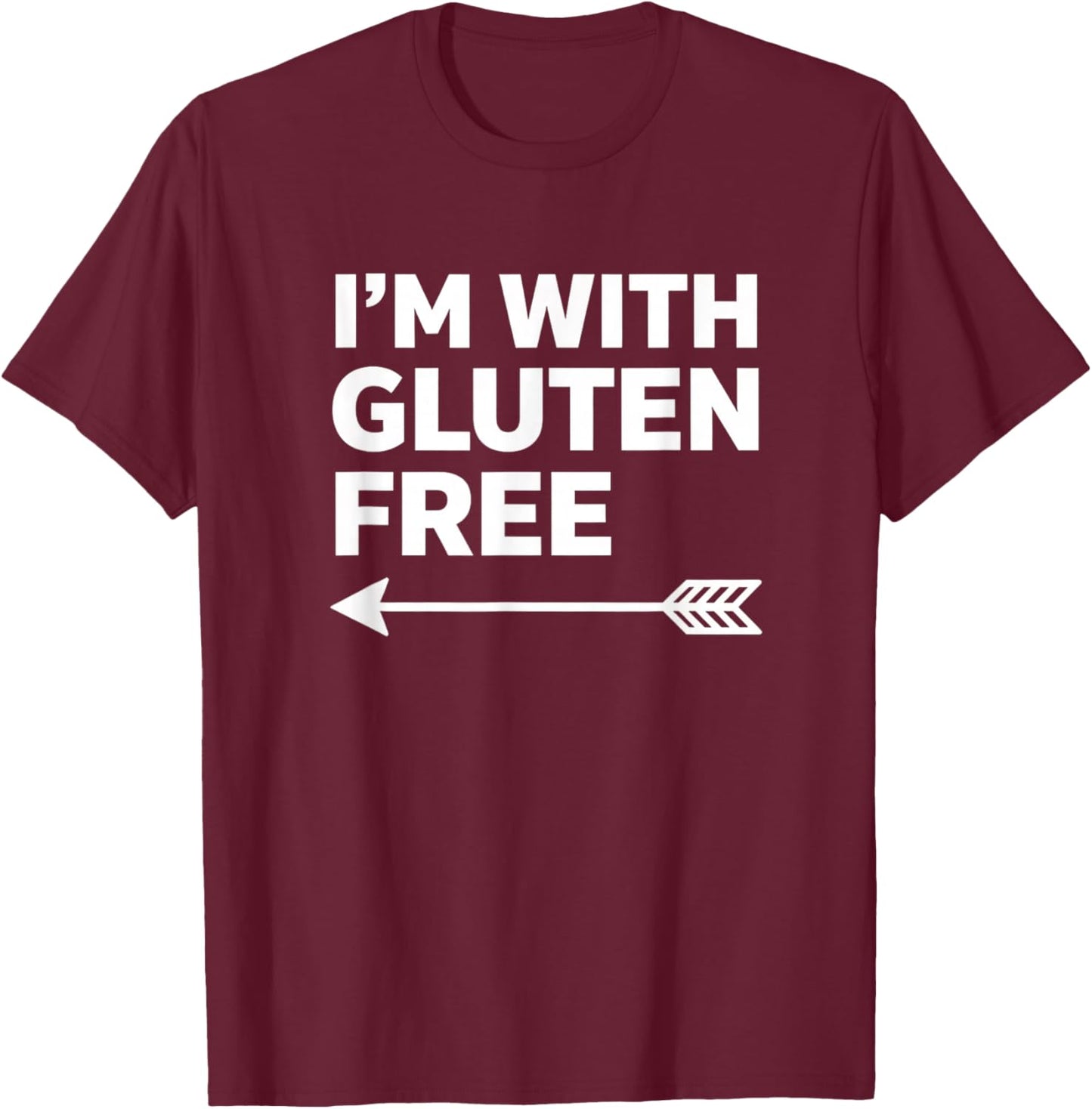 Gluten Free Awareness I'm with Gluten Free T-Shirt - T-Shirt | Maroon