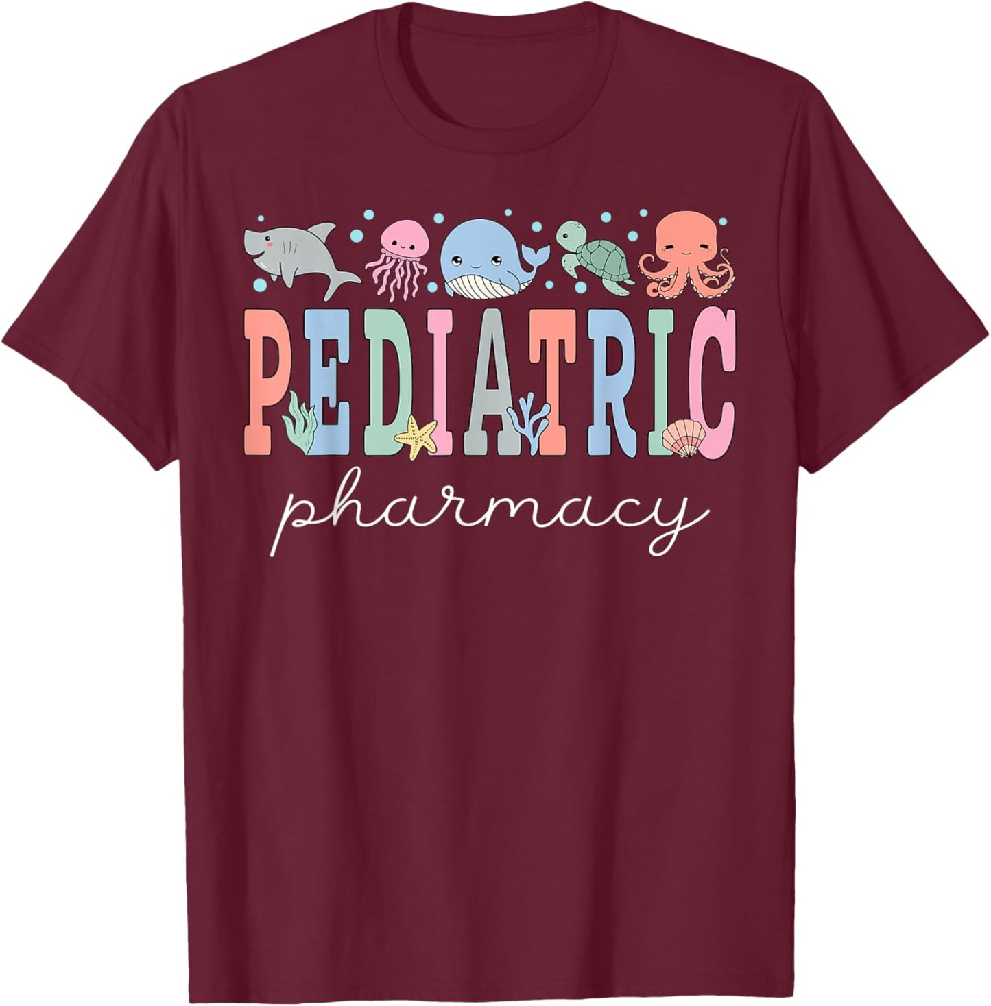 Pediatric Pharmacy PEDS Pharmacy Ocean Animal Summer Vibes T-Shirt - T-Shirt | Maroon