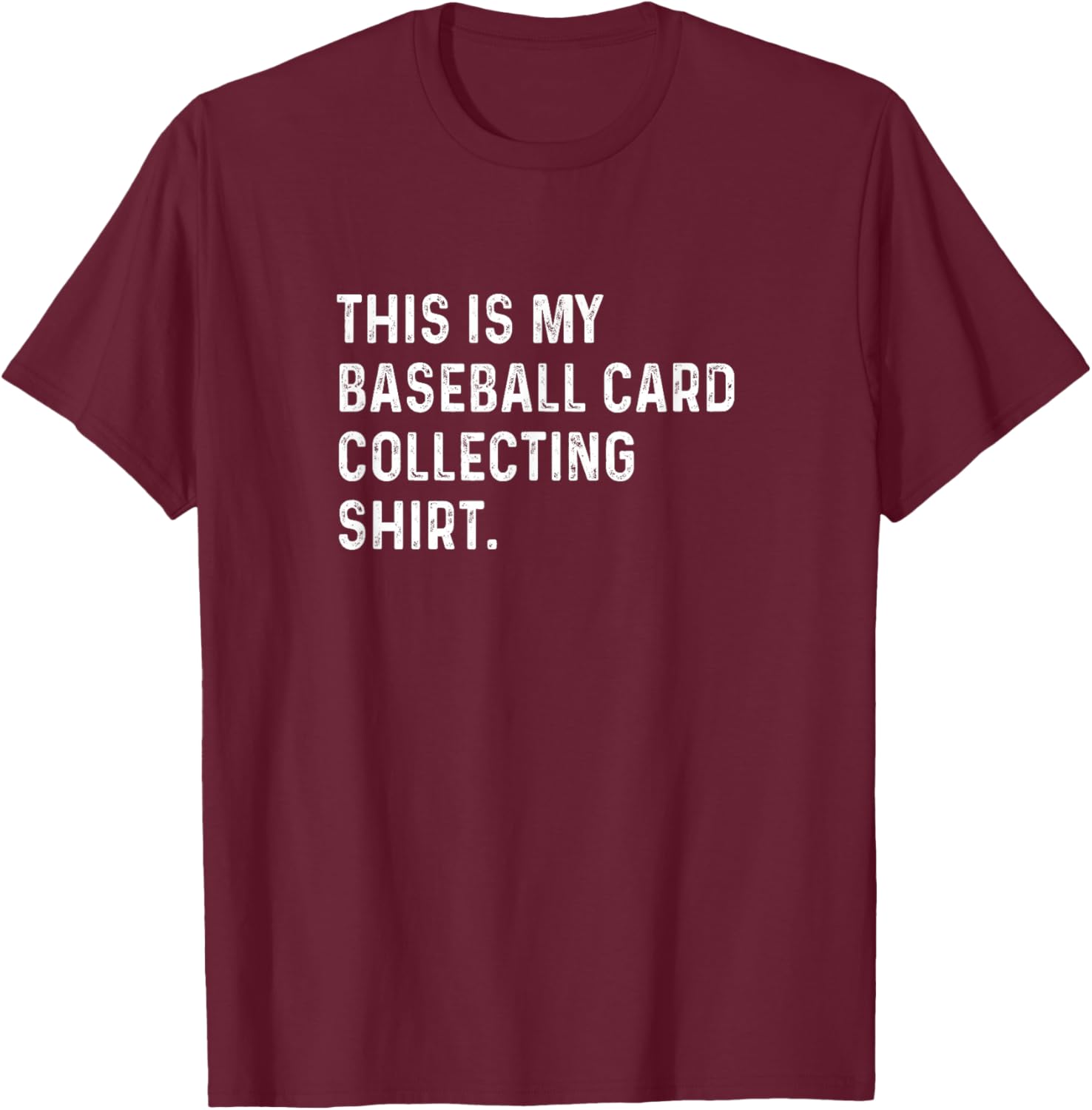 This Is My Baseball Card Collecting Shirt - Packs Rip Breaks T-Shirt - T-Shirt | Maroon