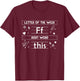Letter of The Week f Sight Word This T-Shirt - T-Shirt | Maroon