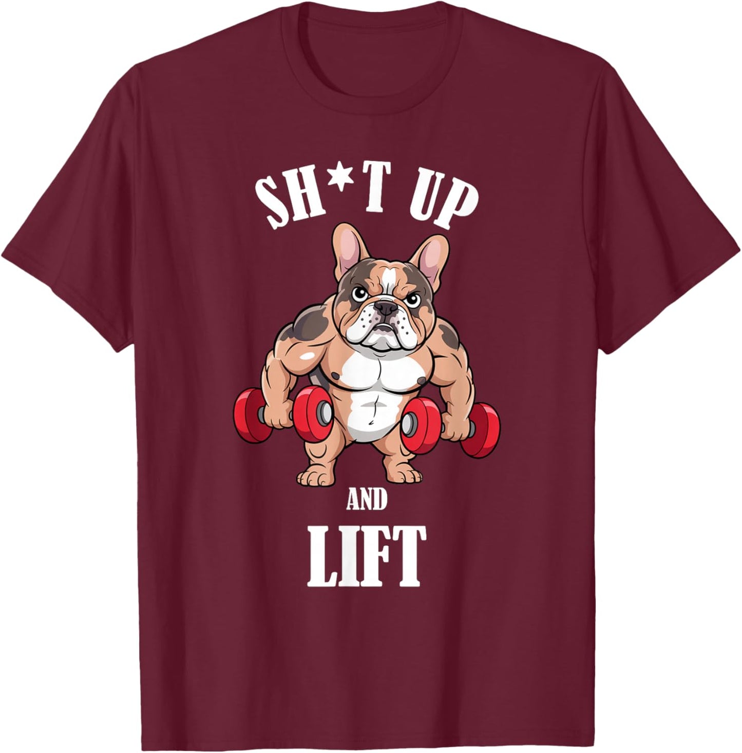 French Bulldog Weightlifting Shirt Gym French Bulldog T-Shirt - T-Shirt | Maroon