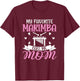My Favorite Marimba Calls Me Mom - Marimba Player Mom Gifts T-Shirt - T-Shirt | Maroon