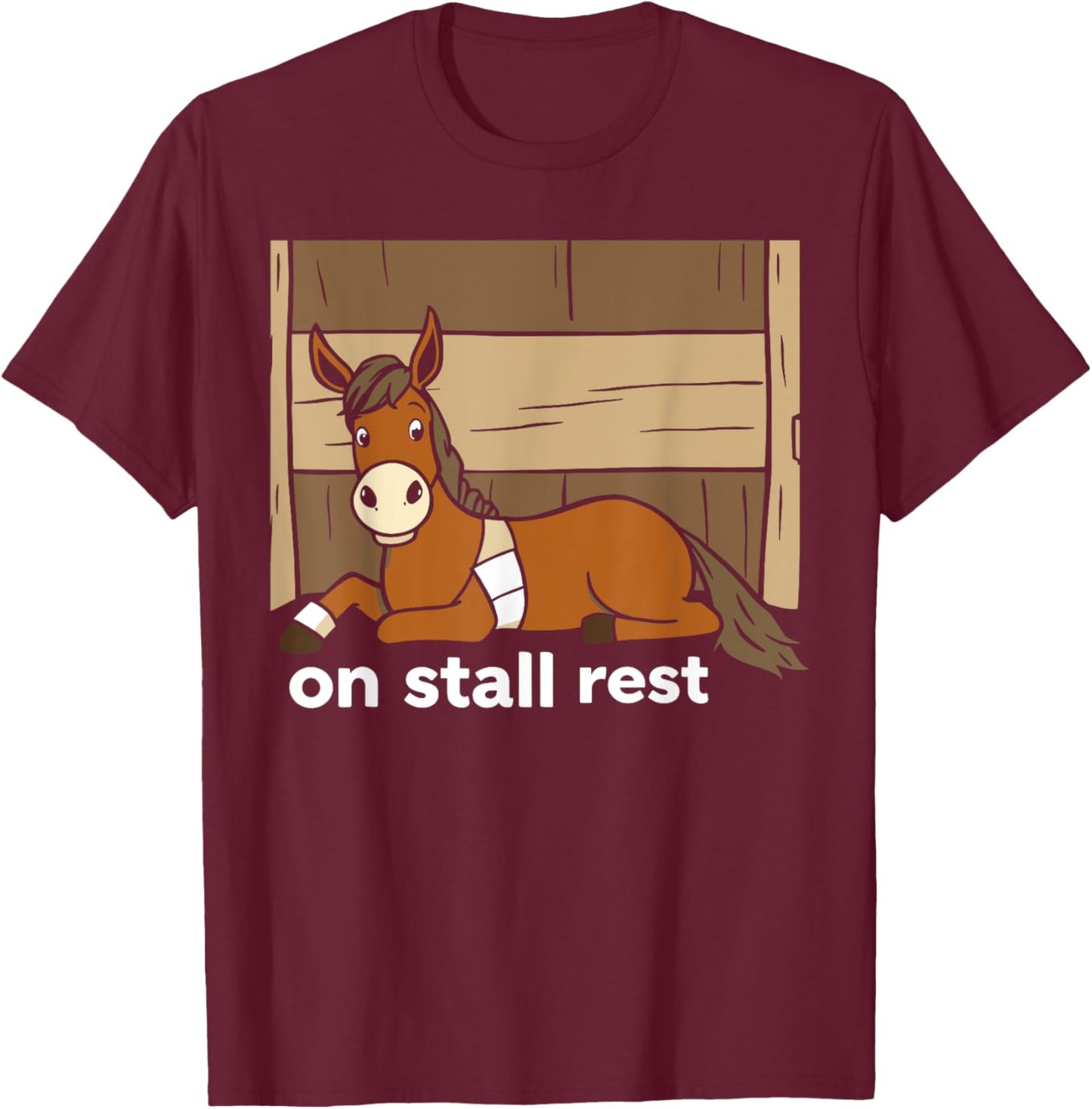 On Stall Rest Equestrian Horse Riding Rodeo Rider Funny T-Shirt - T-Shirt | Maroon