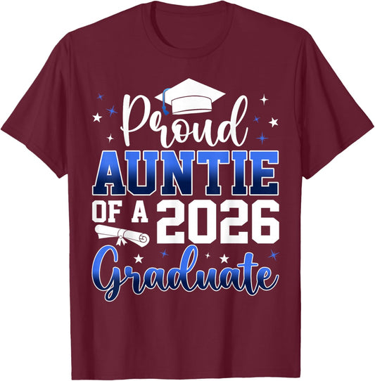 Proud Auntie of a Class of 2026 Graduate Senior Graduation T-Shirt - T-Shirt | Maroon