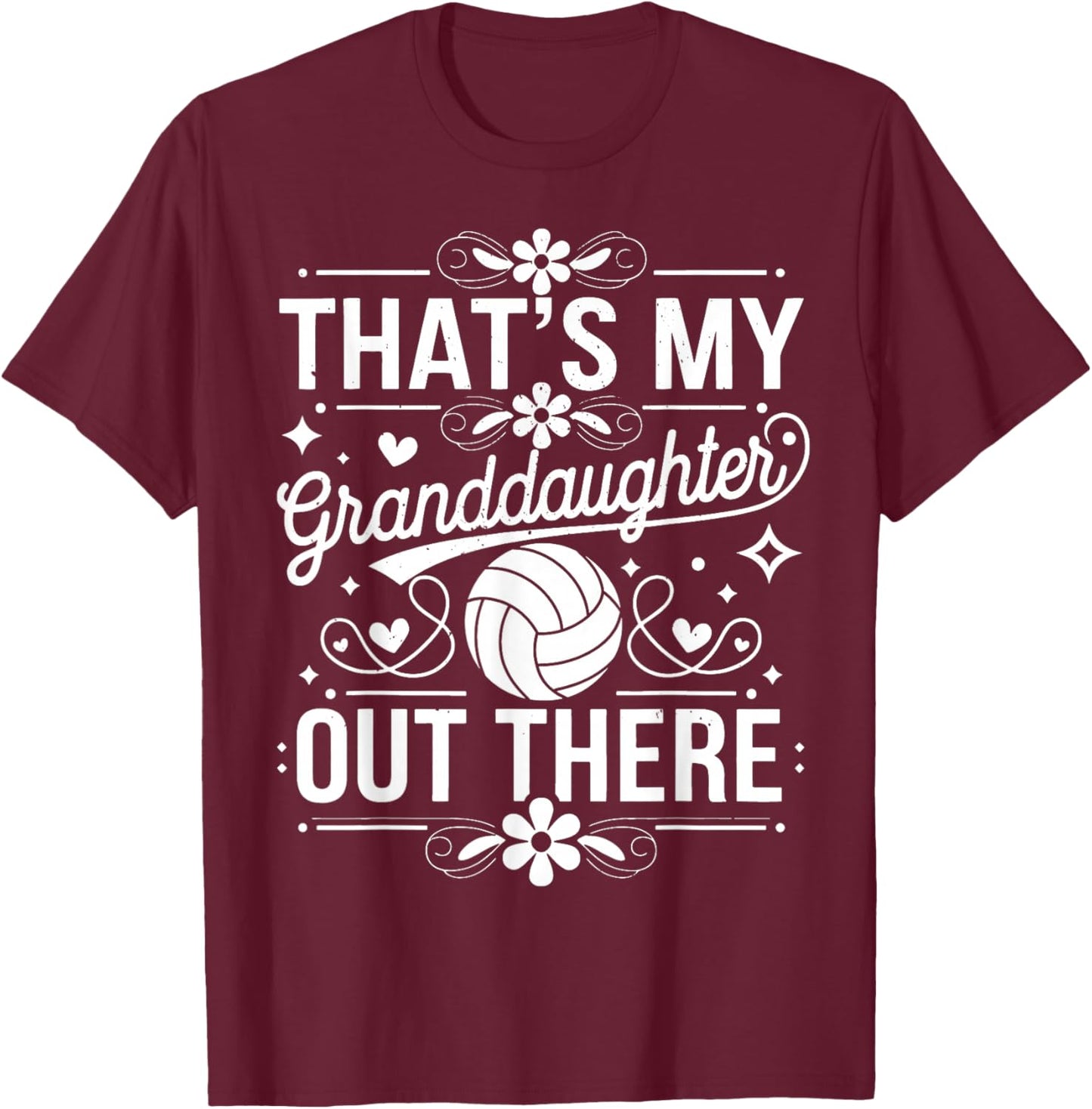 That's My Granddaughter Out There Volleyball For Grandma T-Shirt - T-Shirt | Maroon
