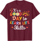 FCS Teacher Consumer Science Good Day To Learn Life Skills T-Shirt - T-Shirt | Maroon