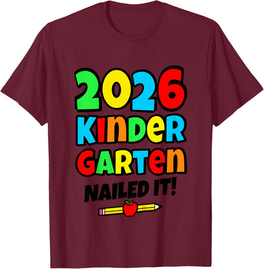 Kids Kindergarten Nailed it 2026 Kindergarten Grad T-Shirt - T-Shirt | Maroon
